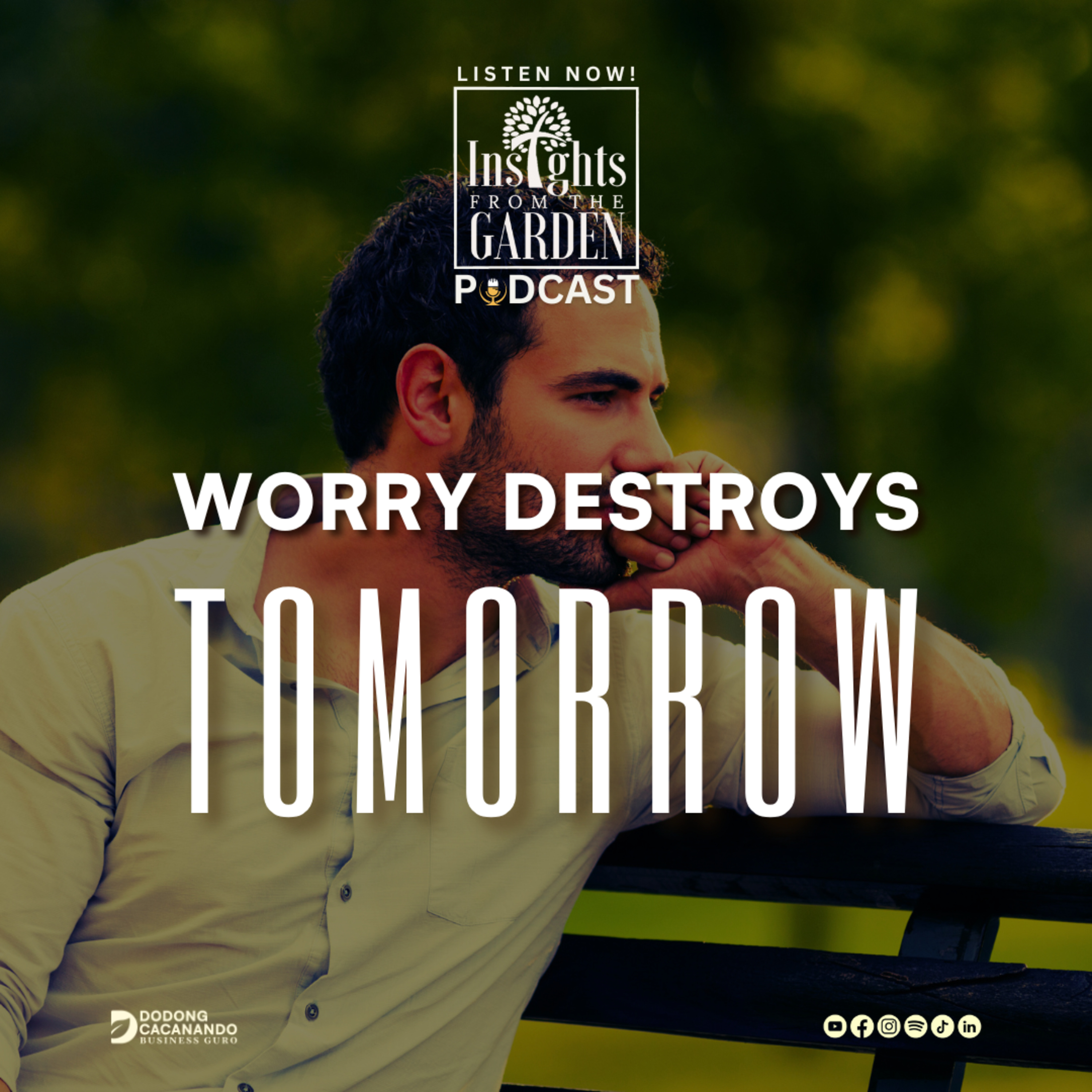 Worry Destroys Tomorrow