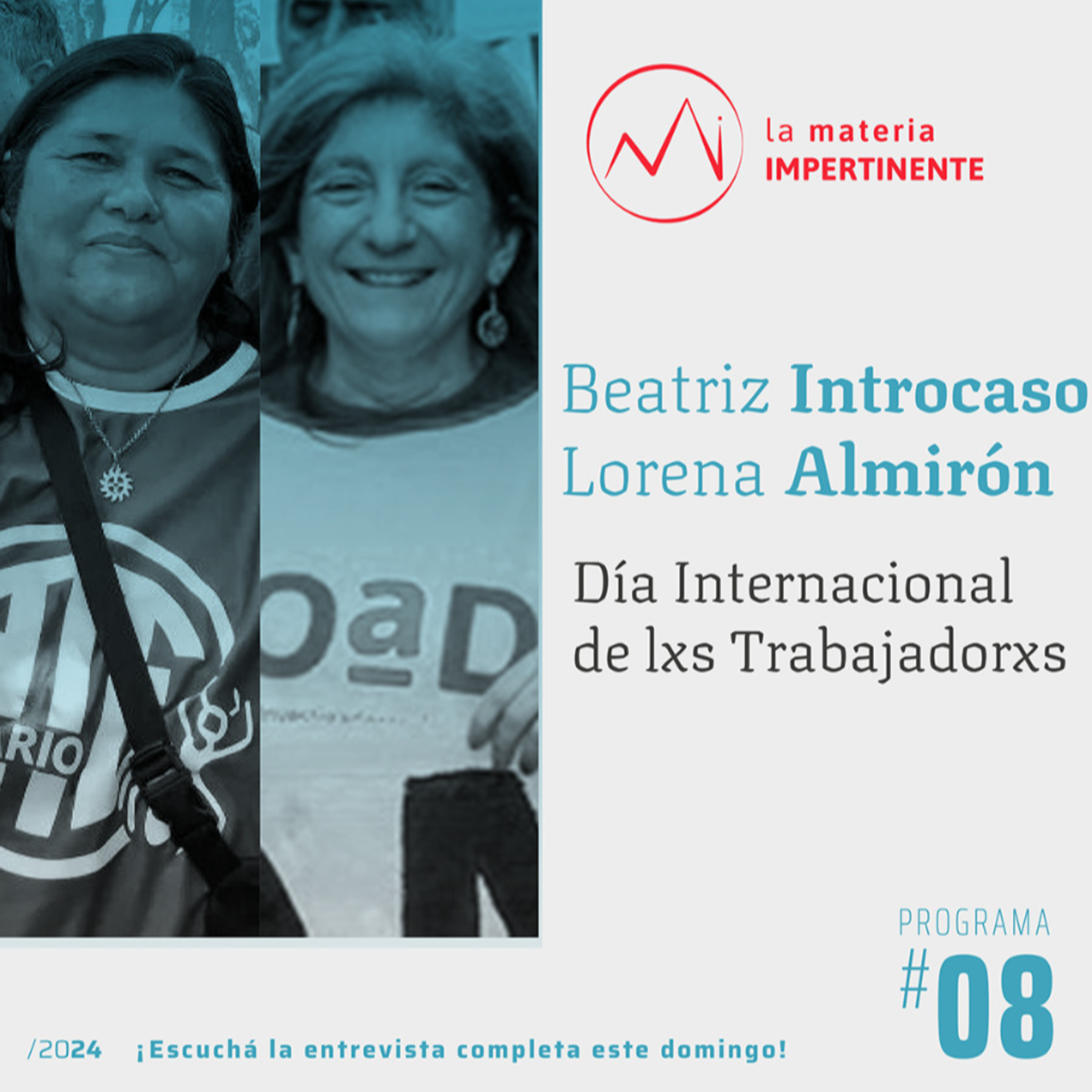 1° de mayo: nuevas demandas, viejas banderas de lucha | Entrevista a Beatriz Introcaso y Lorena Almirón episode artwork