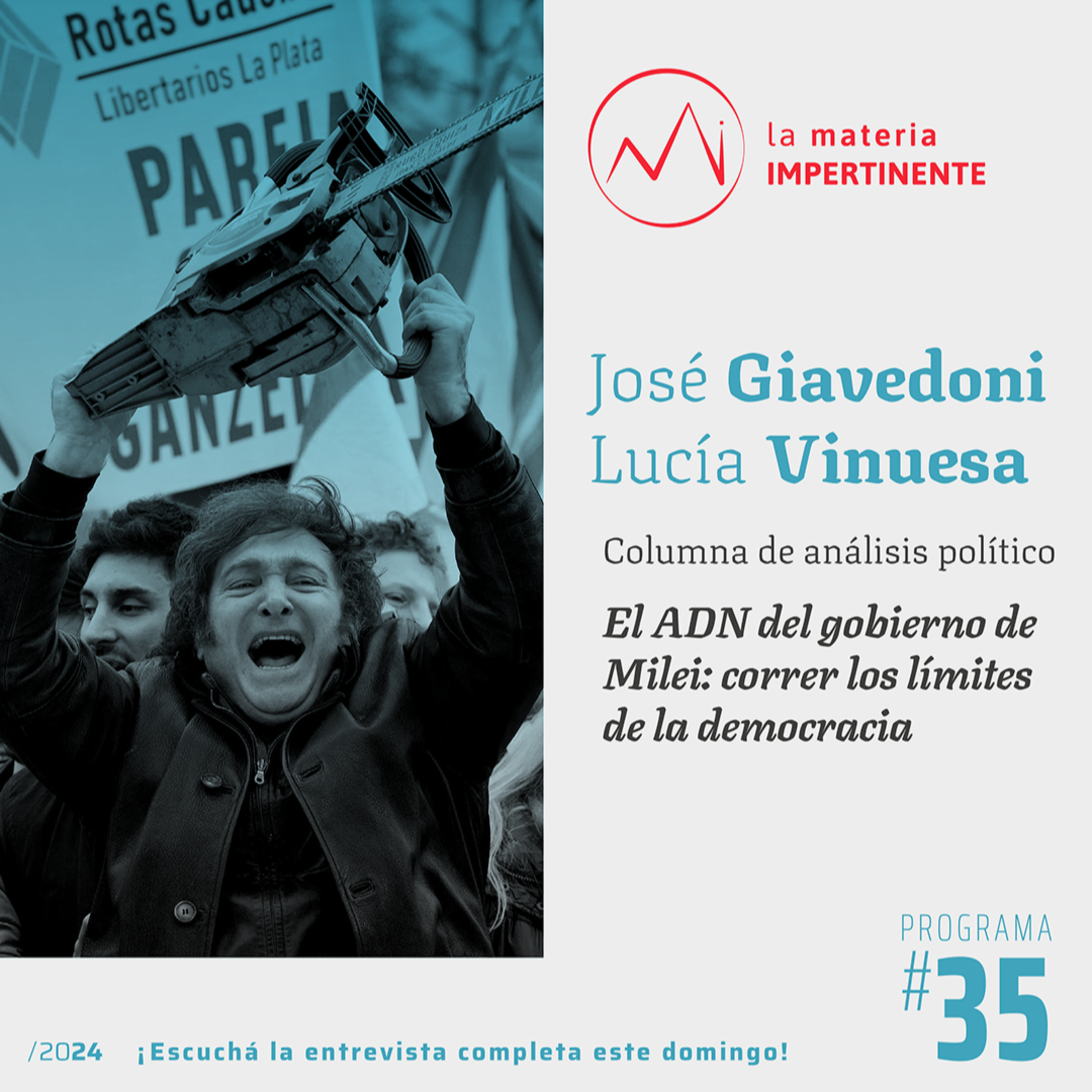 Análisis político | El ADN del gobierno de Milei: correr los límites de la democracia. episode artwork