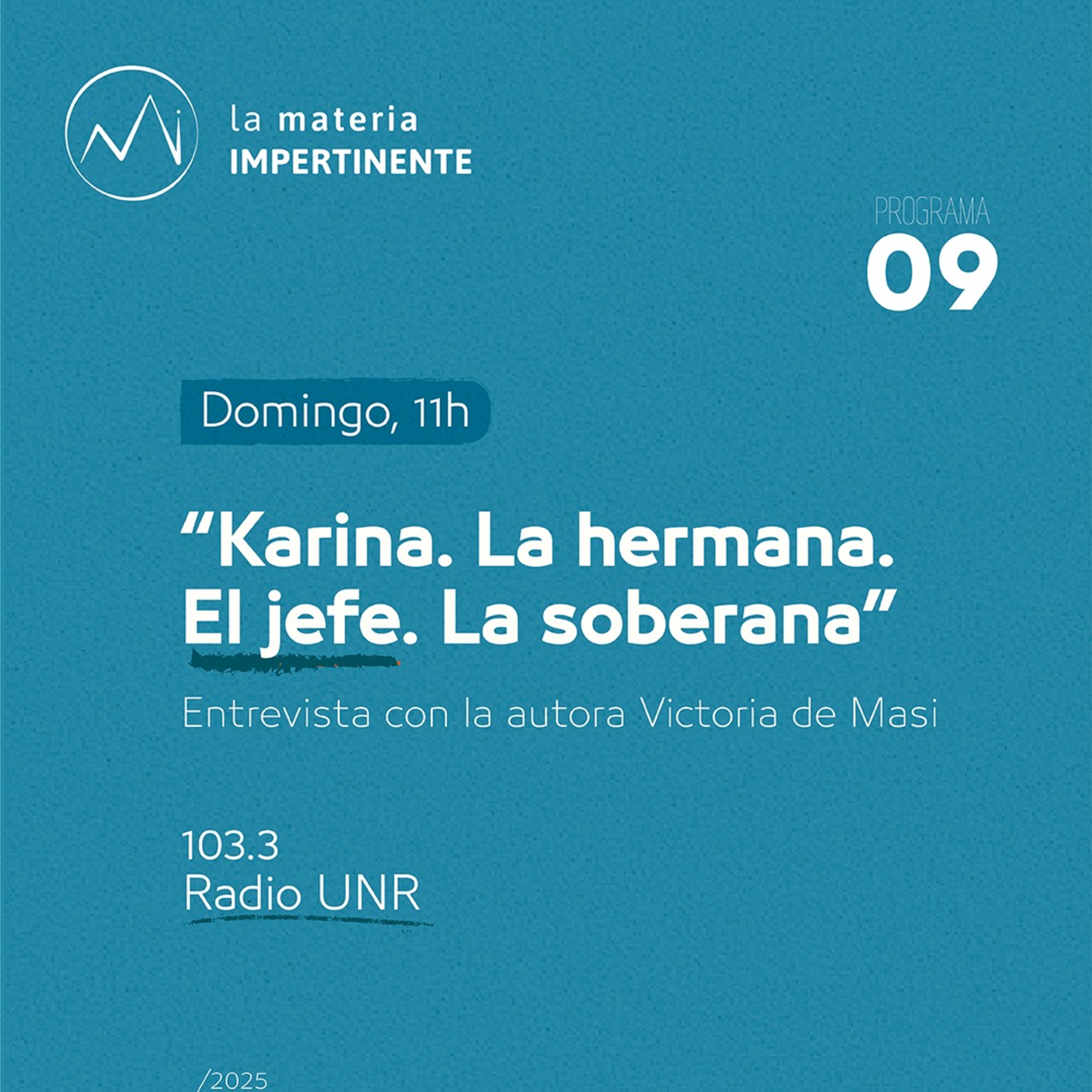 "Karina. La hermana. El jefe. La soberana" | Victoria de Masi en Rosario episode artwork