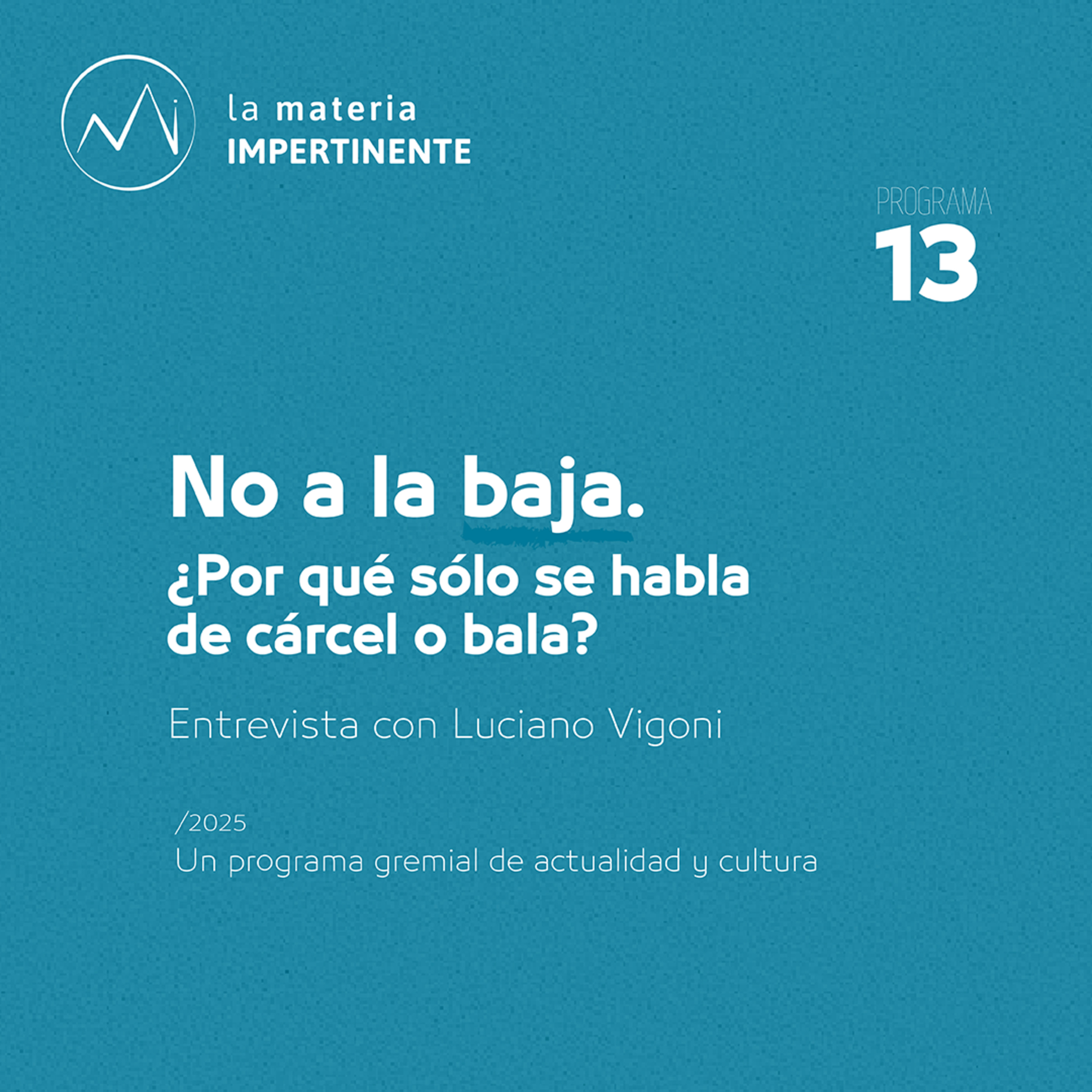No a la baja | Entrevista a Luciano Vigoni episode artwork