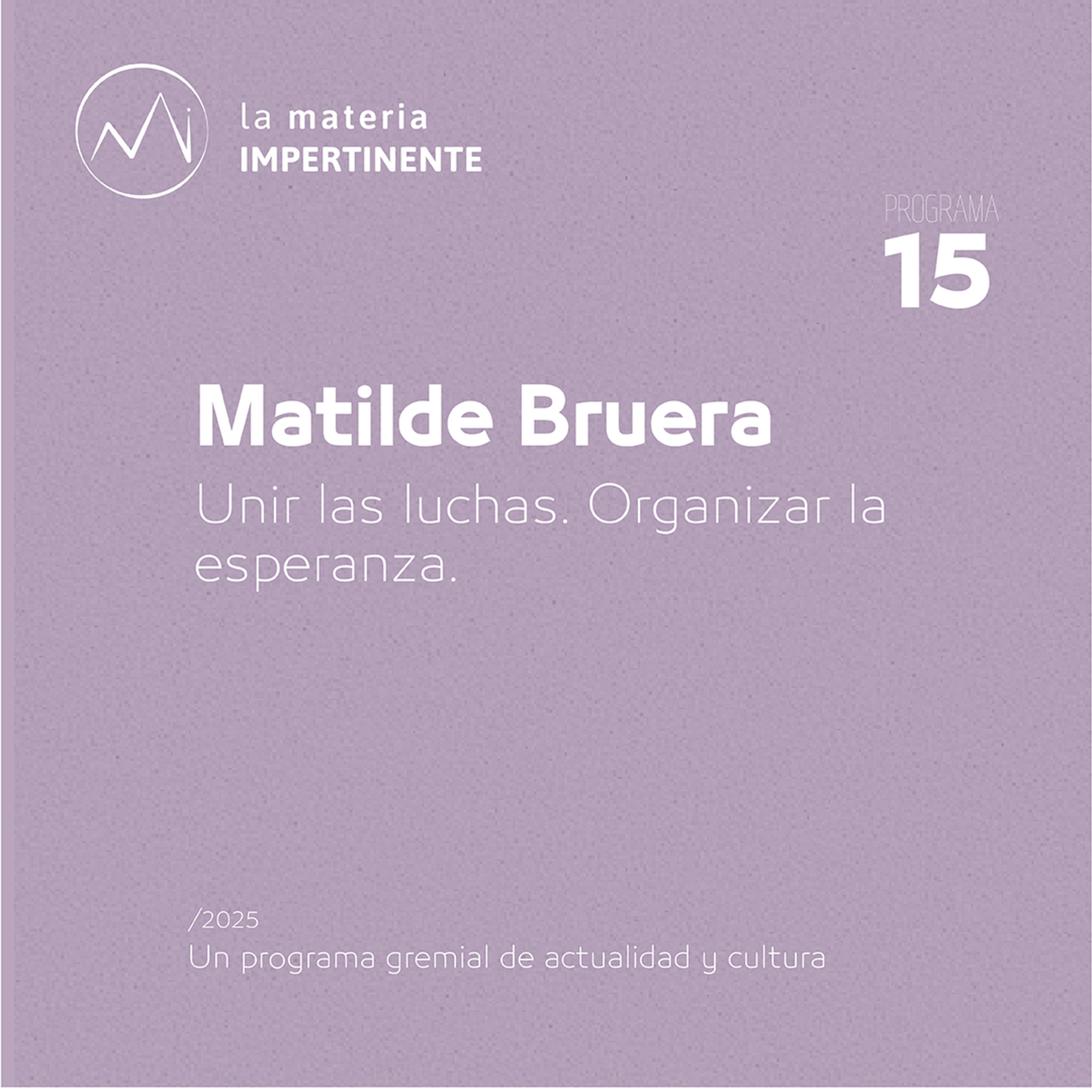 Proscripción de Cristina Fernández | Entrevista a Matilde Bruera  episode artwork