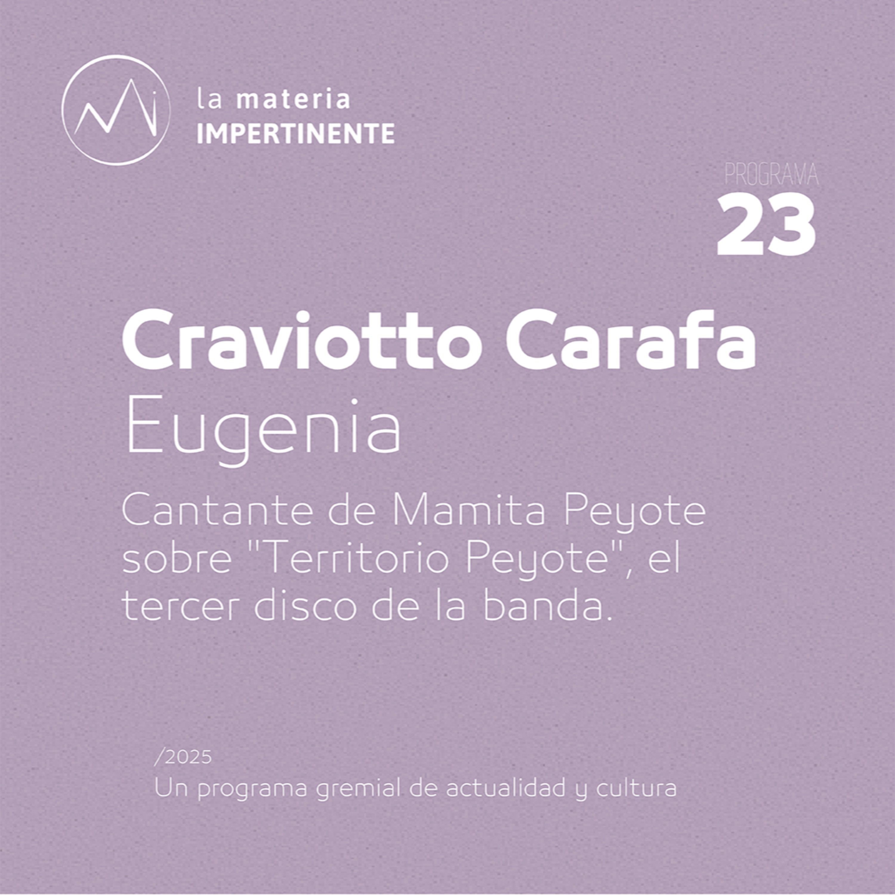 Agenda Cultural | Mamita Peyote presenta "Territorio Peyote" episode artwork