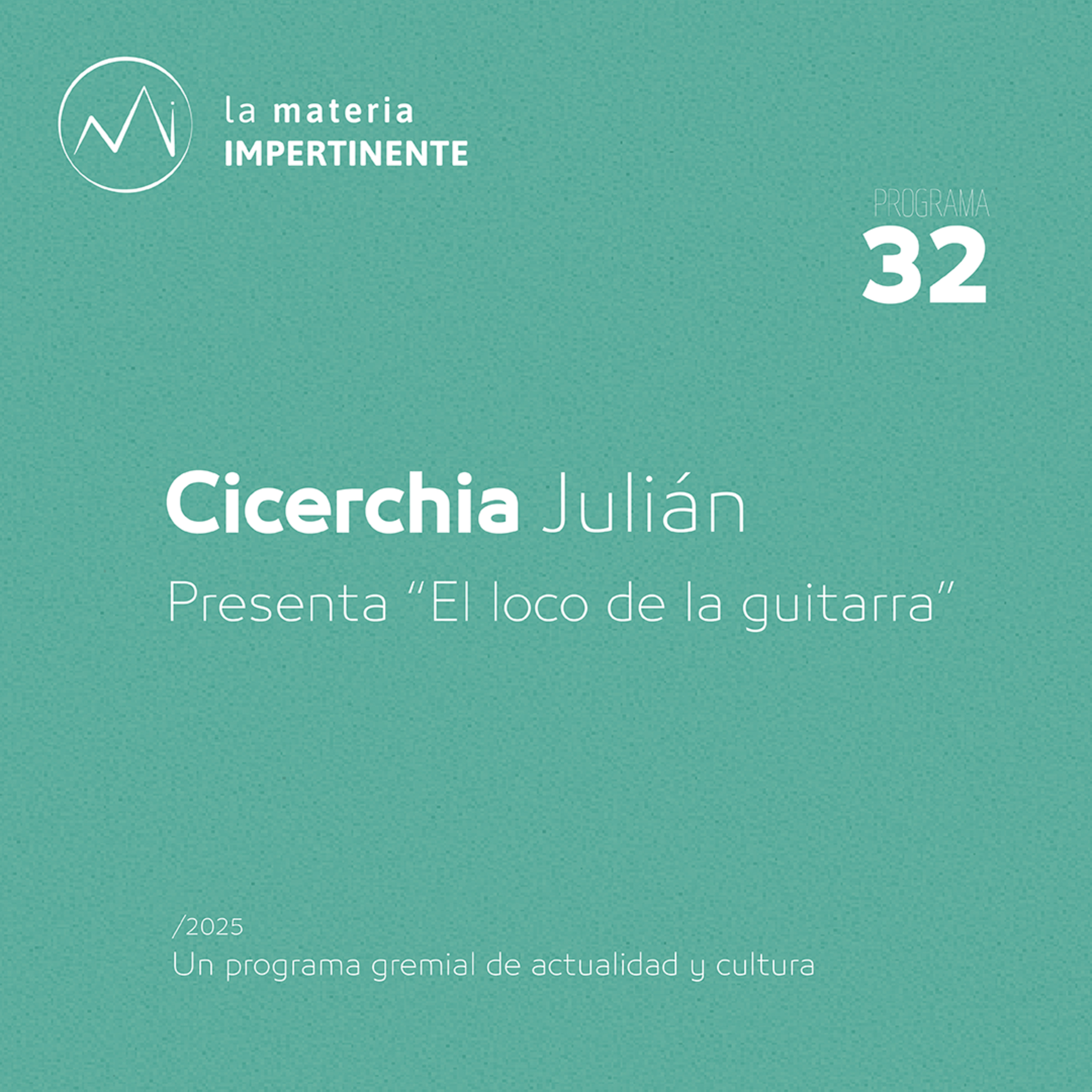 Música Local | Entrevista a Julián Cicerchia episode artwork