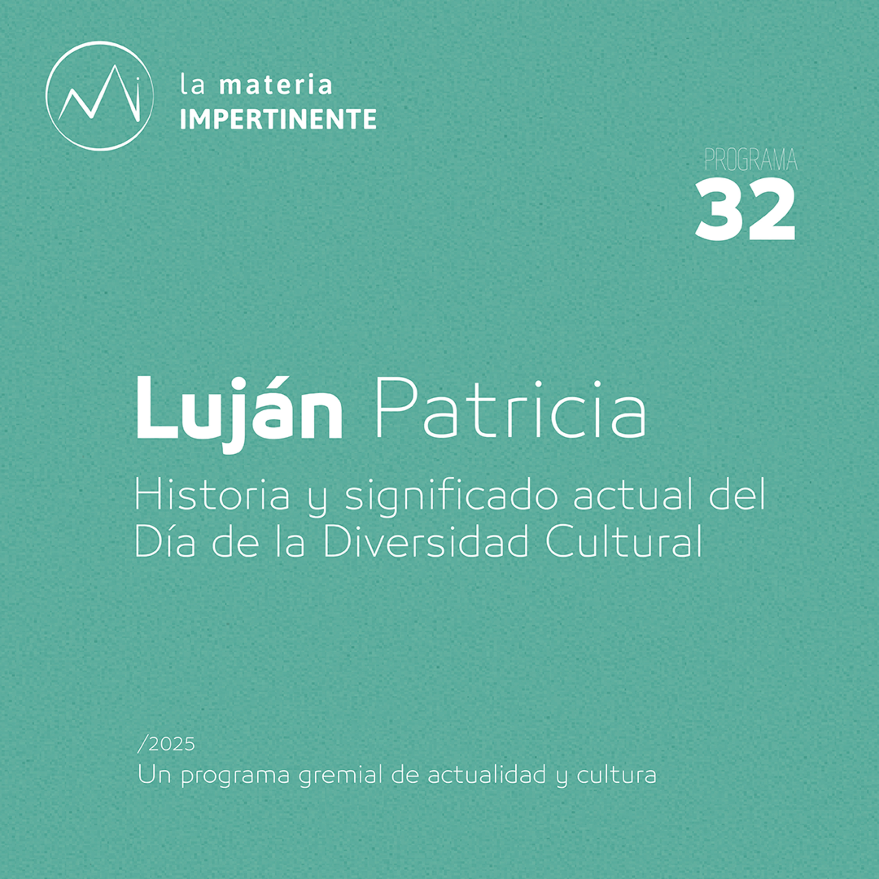 Día de la Diversidad Cultural | Conversamos con Patricia Lujan episode artwork
