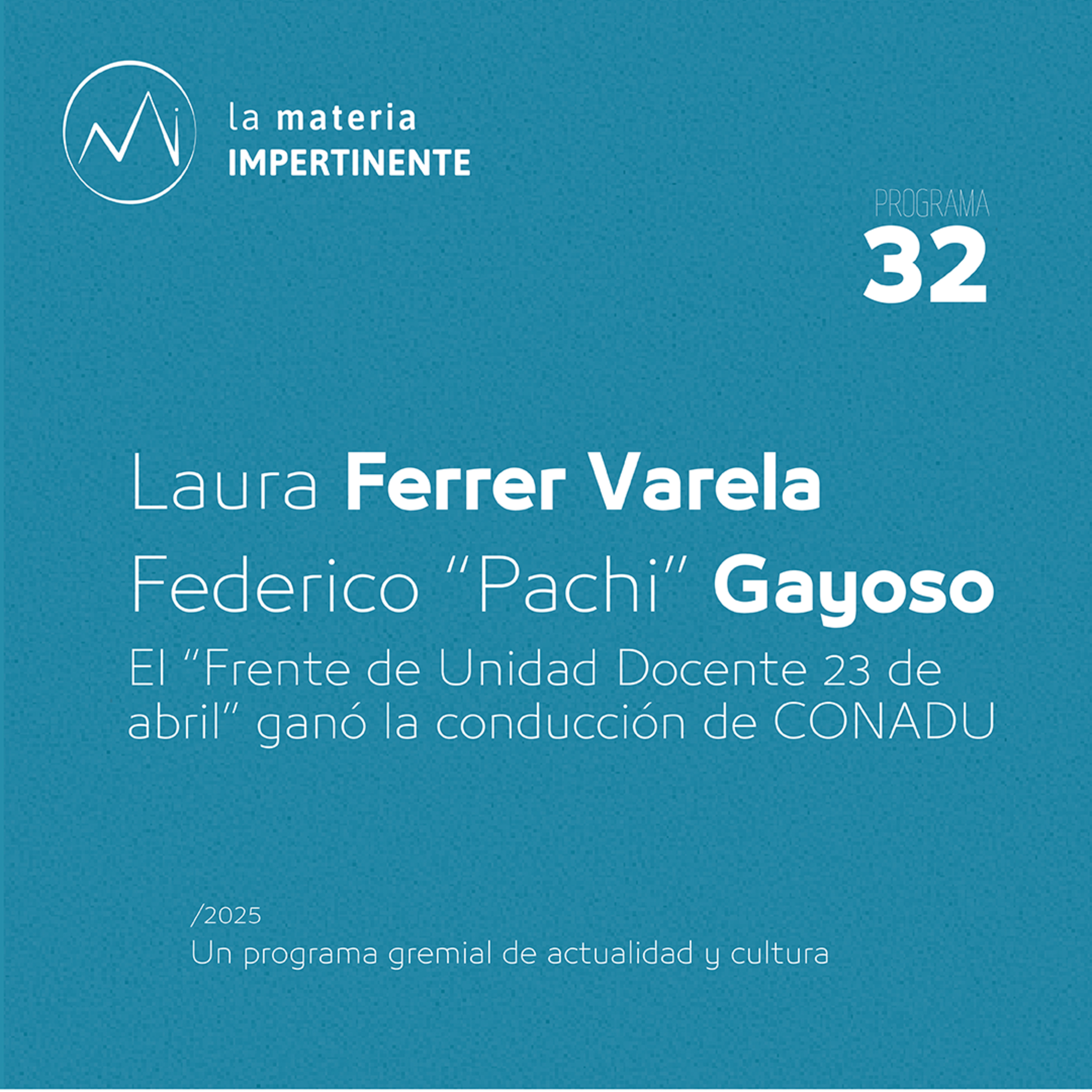 Elecciones en CONADU | Entrevista a Laura Ferrer Varela y Pachi Gayoso episode artwork
