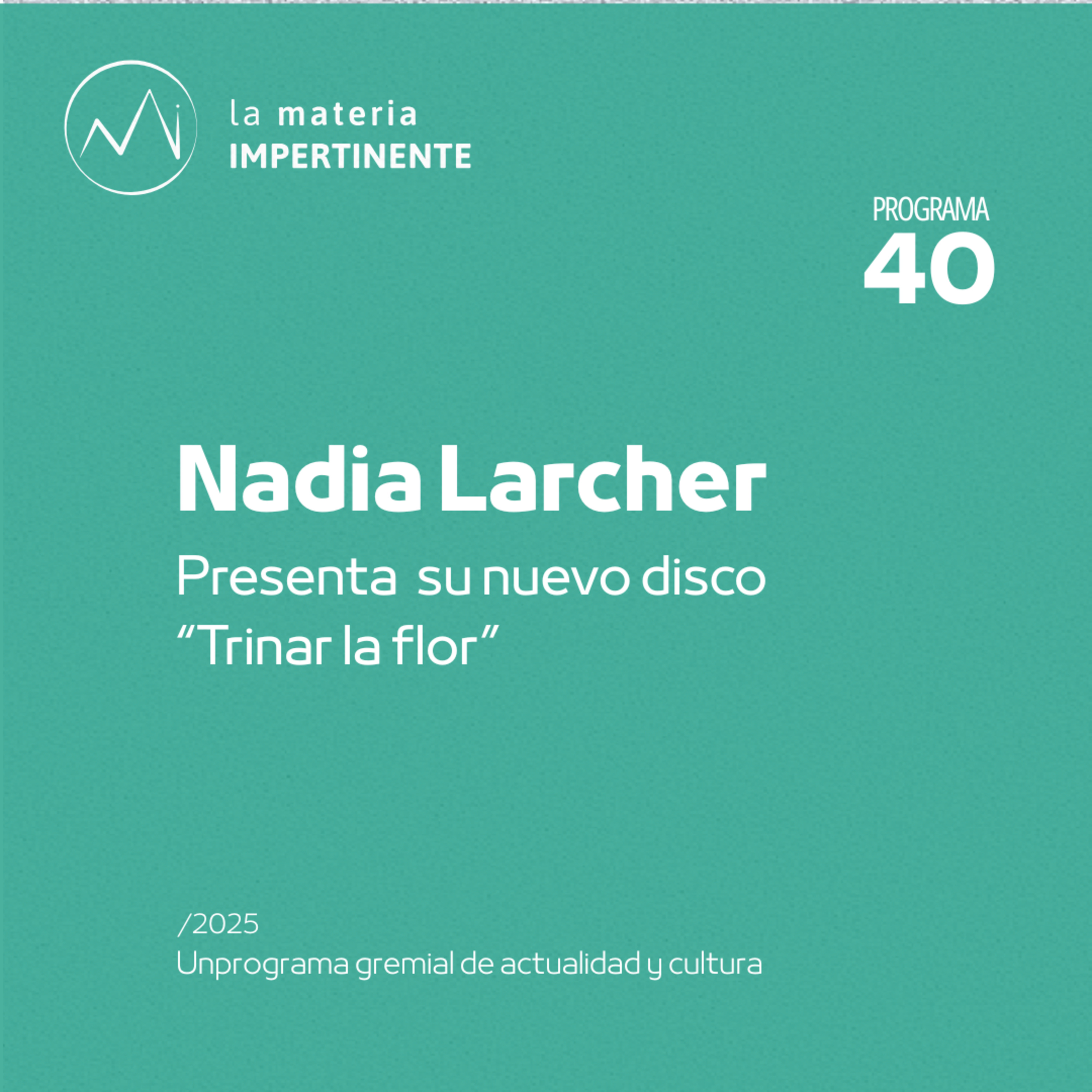 Música | Entrevista a Nadia Larcher episode artwork