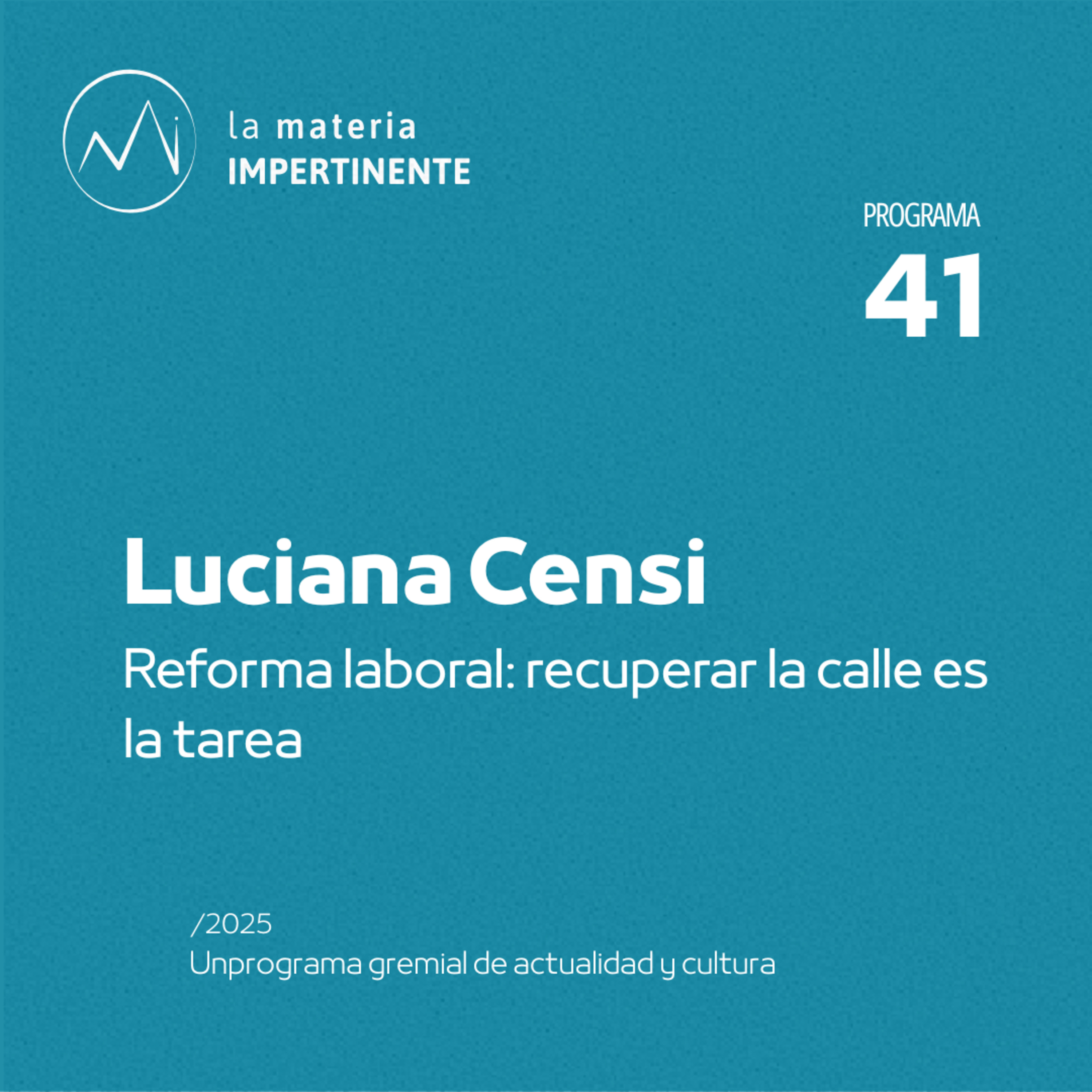 Reforma Laboral | Conversamos con Luciana Censi episode artwork
