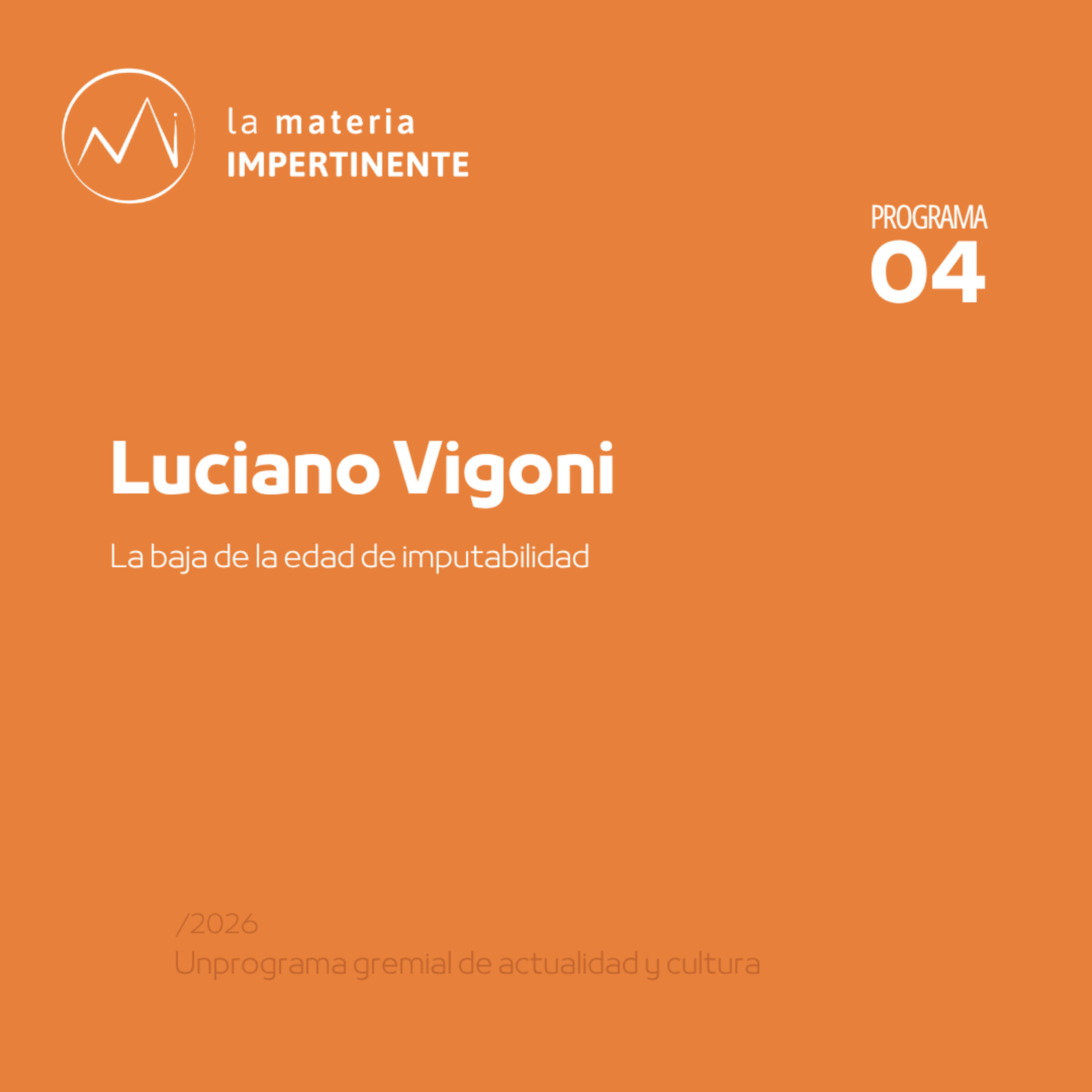 #AgendaNacional | Sobre la baja de la edad de imputabilidad episode artwork
