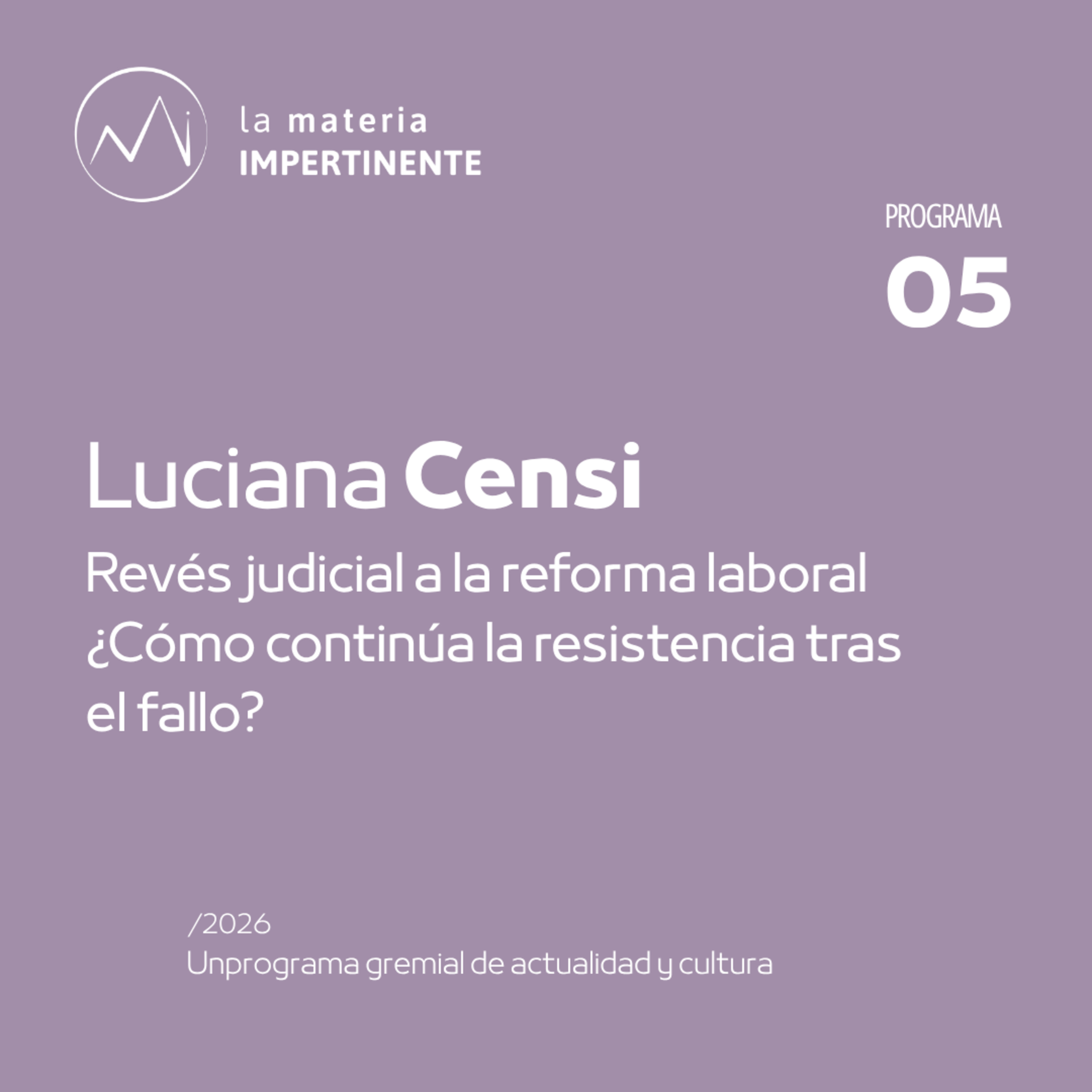 #ReformaLaboral | ¿Cómo sigue la resistencia de lxs trabajadores luego del revés judicial? episode artwork
