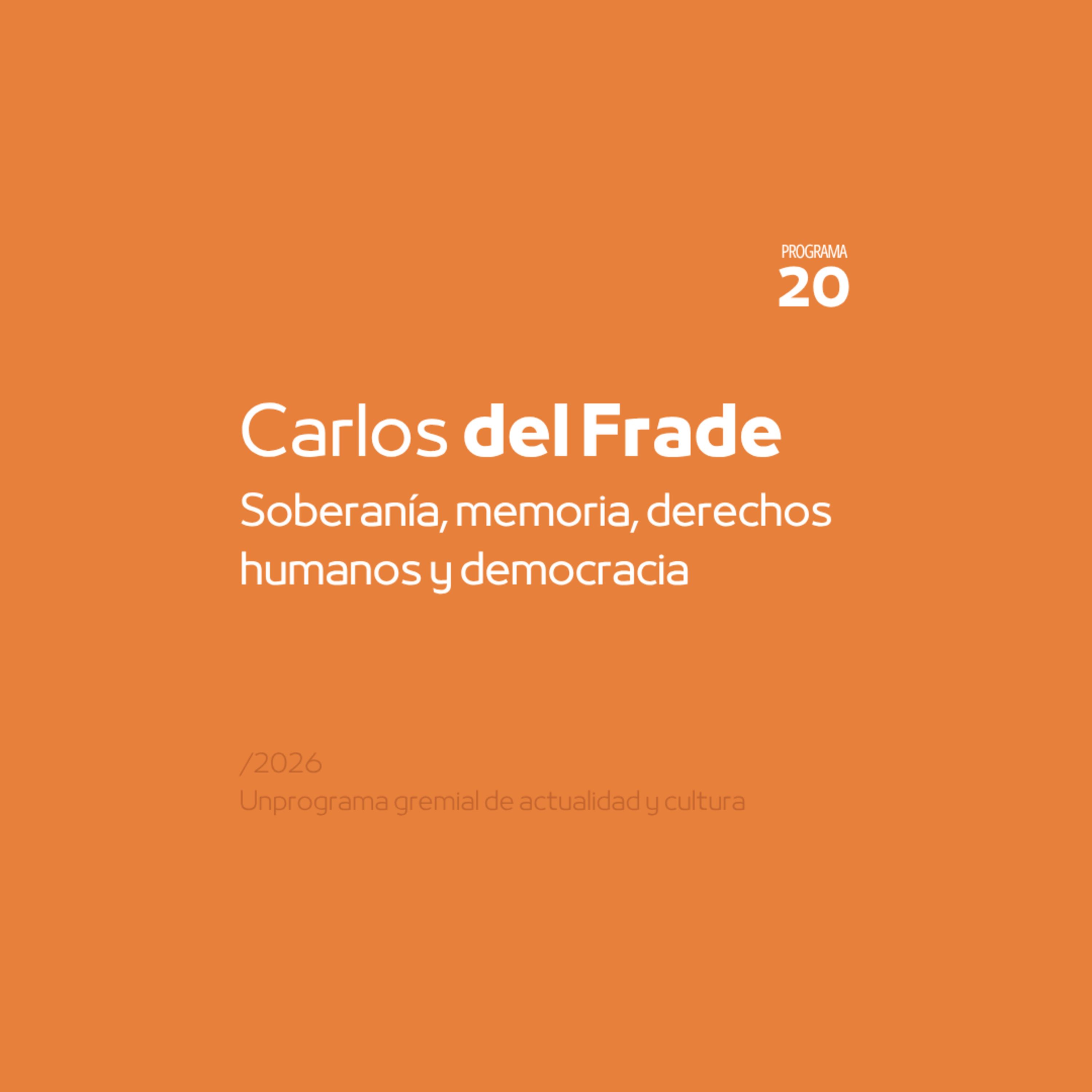 Soberanía y Memoria | Entrevista a Carlos del Frade. episode artwork
