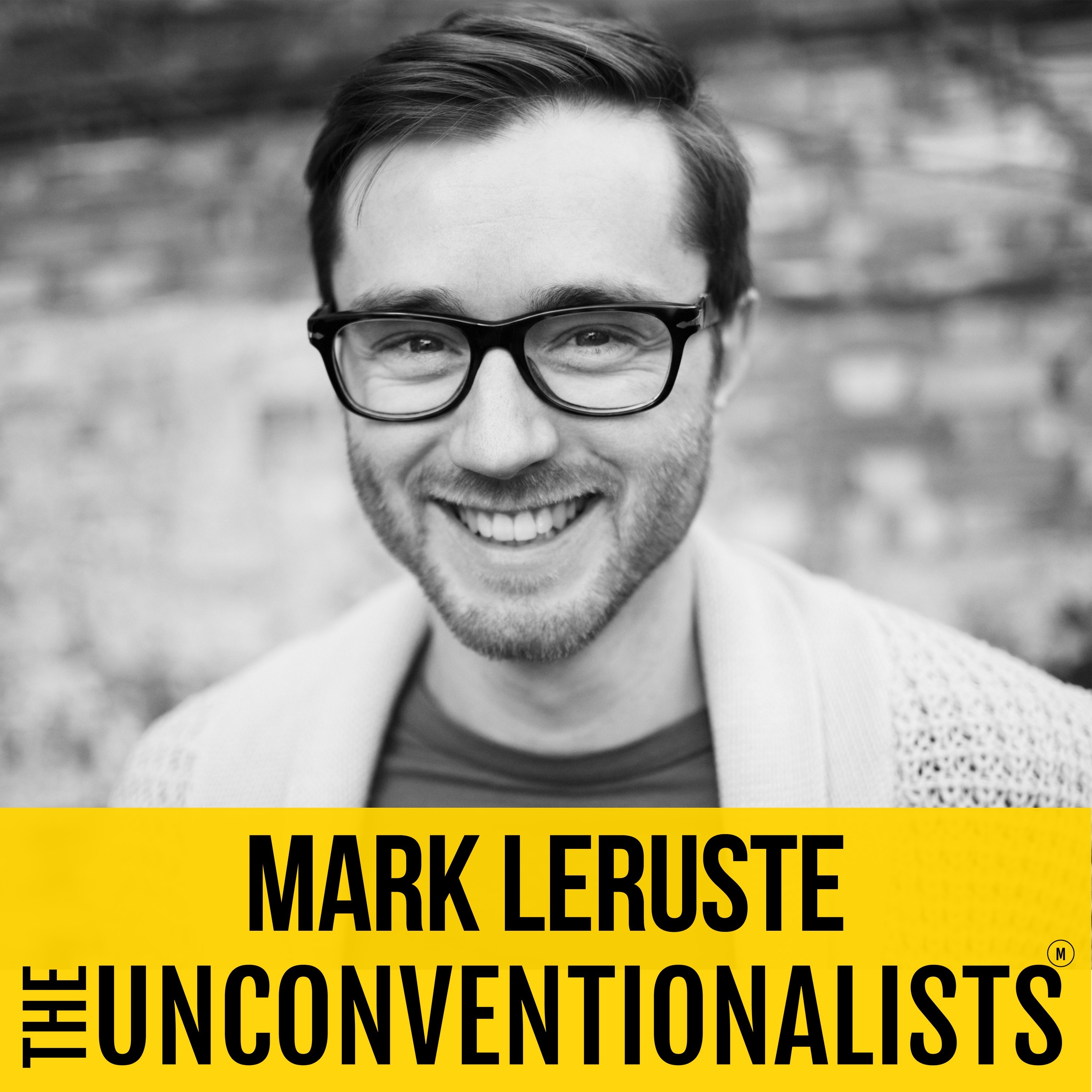 The Unconventionalists with Mark Leruste