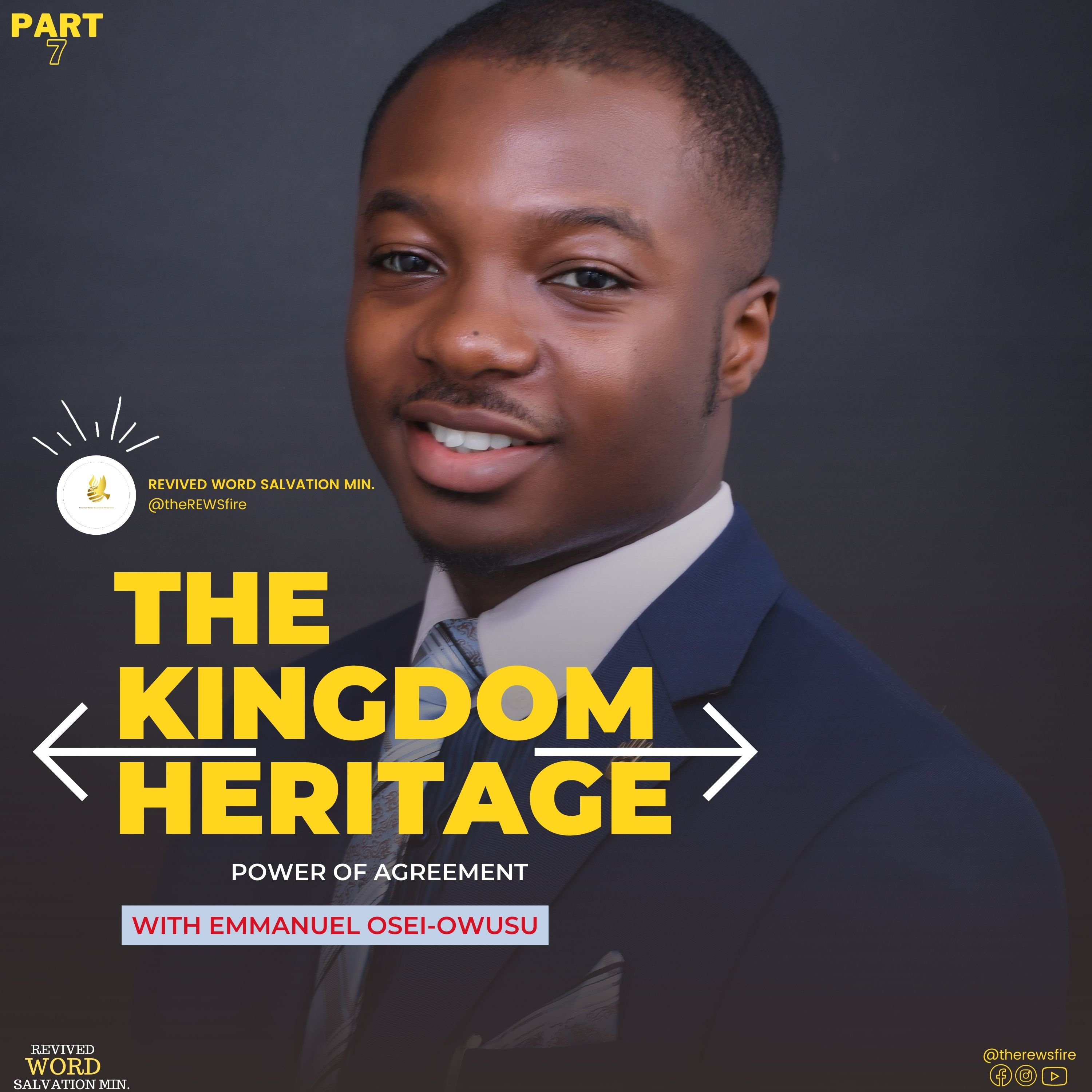 The Kingdom Heritage 7 - Power of Agreement by Apostle Emmanuel Osei-Owusu