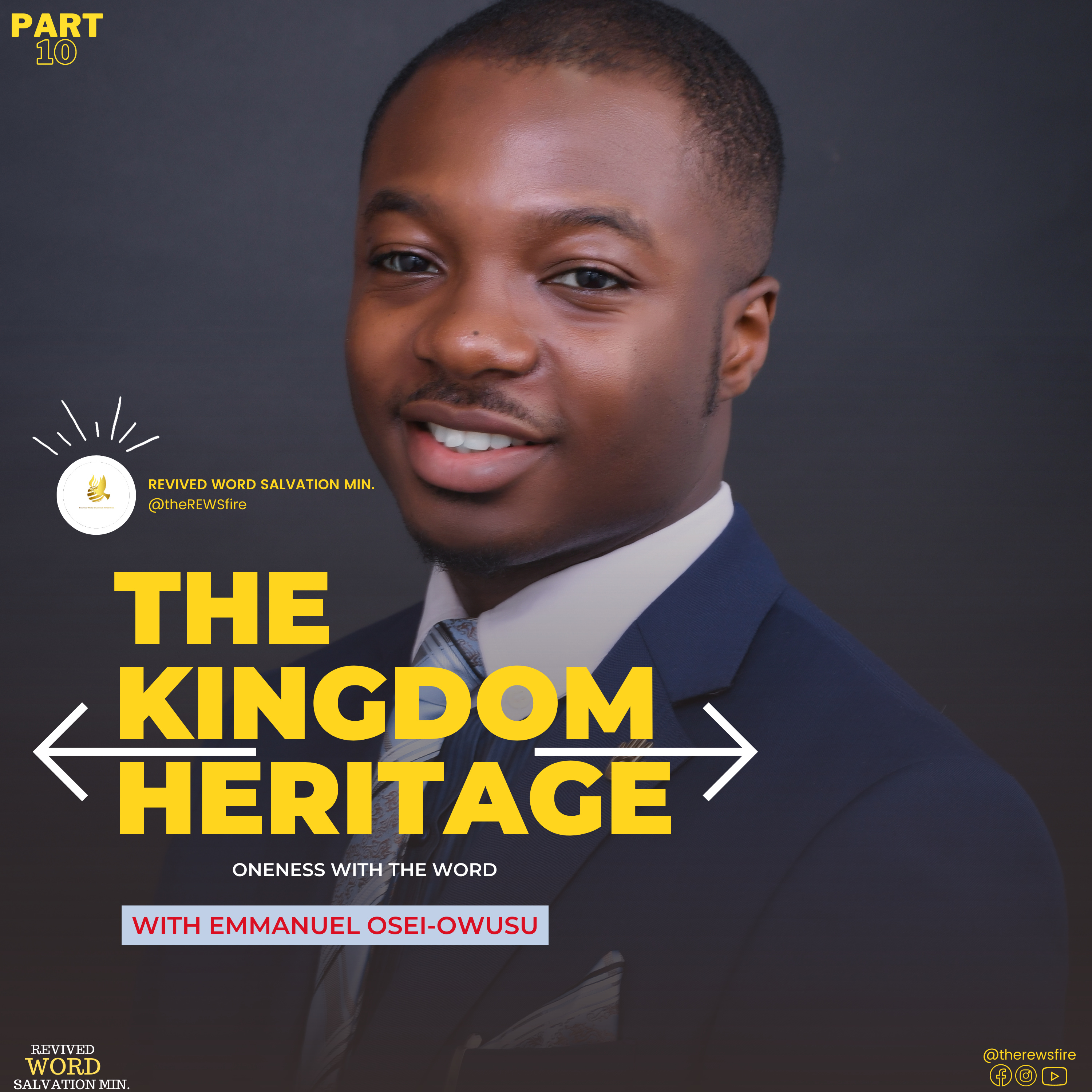 The Kingdom Heritage: Oneness with the Word by Apostle Emmanuel Osei-Owusu