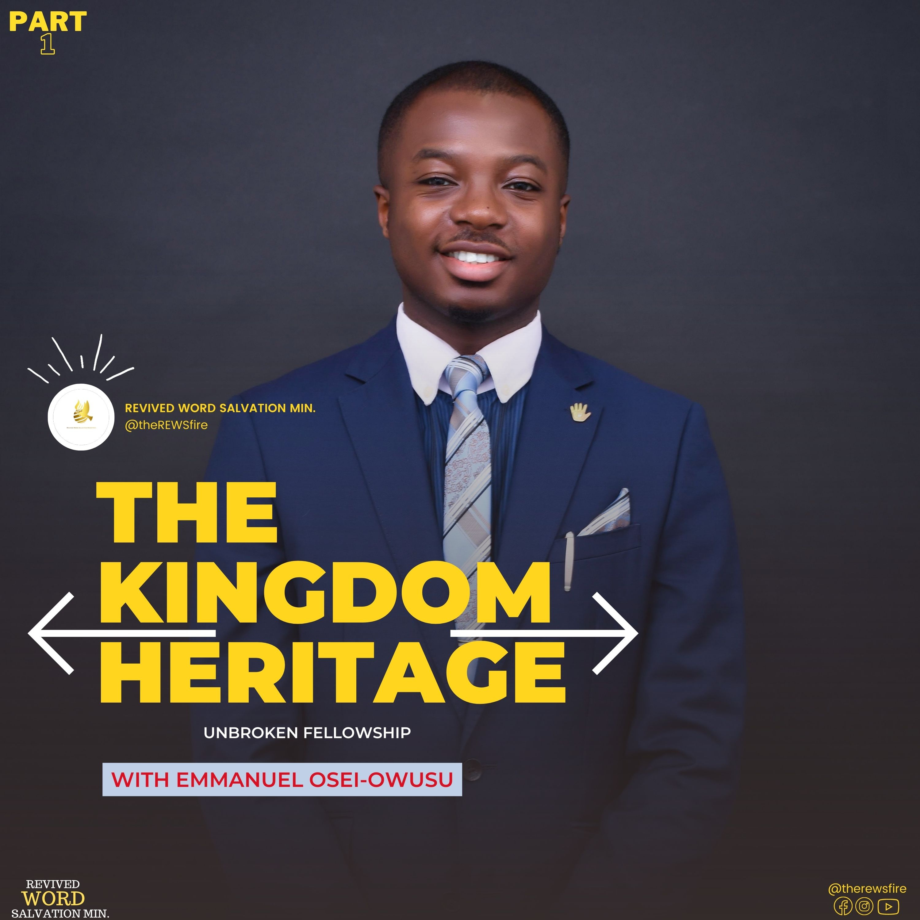 Unbroken Fellowship by Apostle Emmanuel Osei-Owusu (Pt 1)