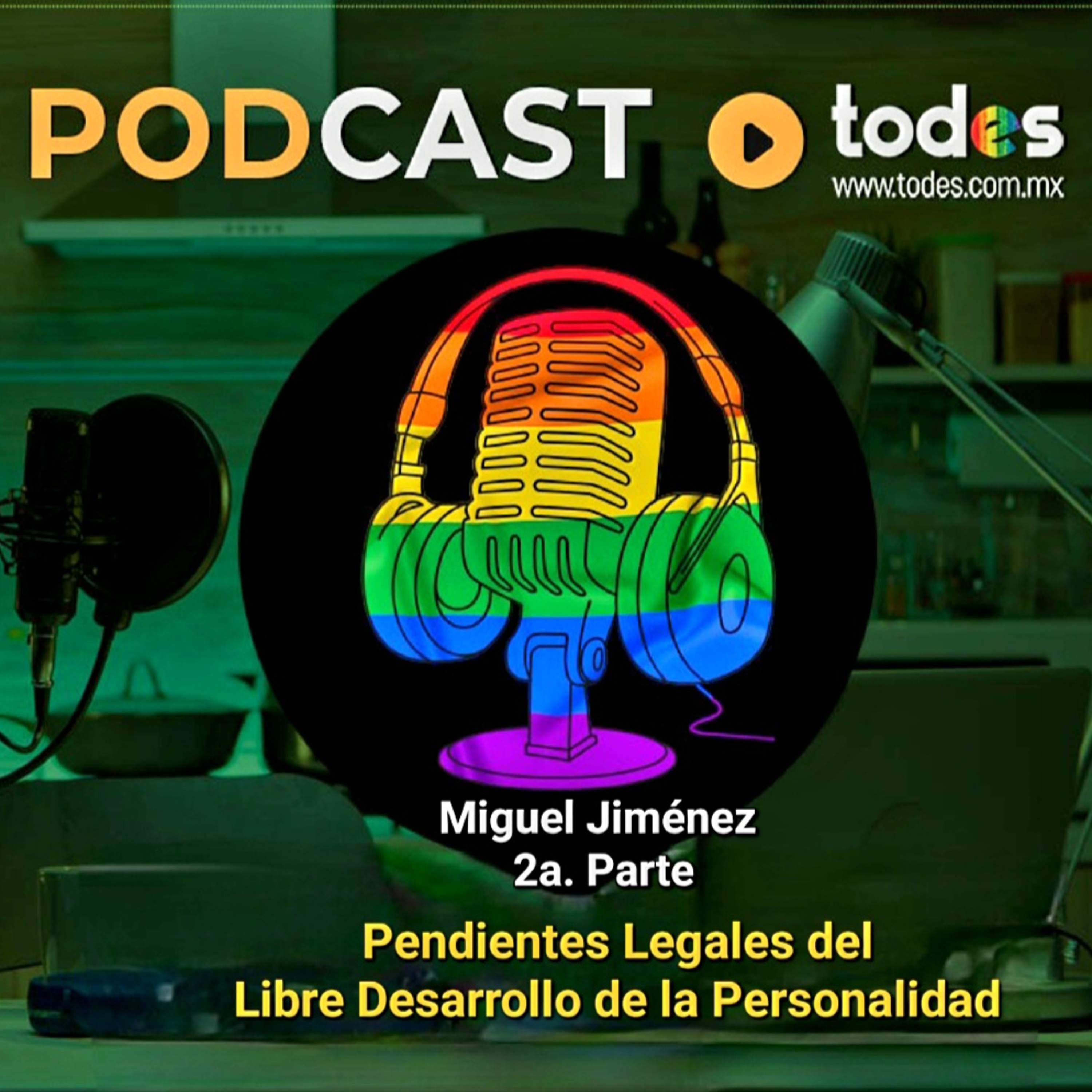 Pendientes Legales del Libre Desarrollo de la Personalidad / 2a. Parte episode artwork