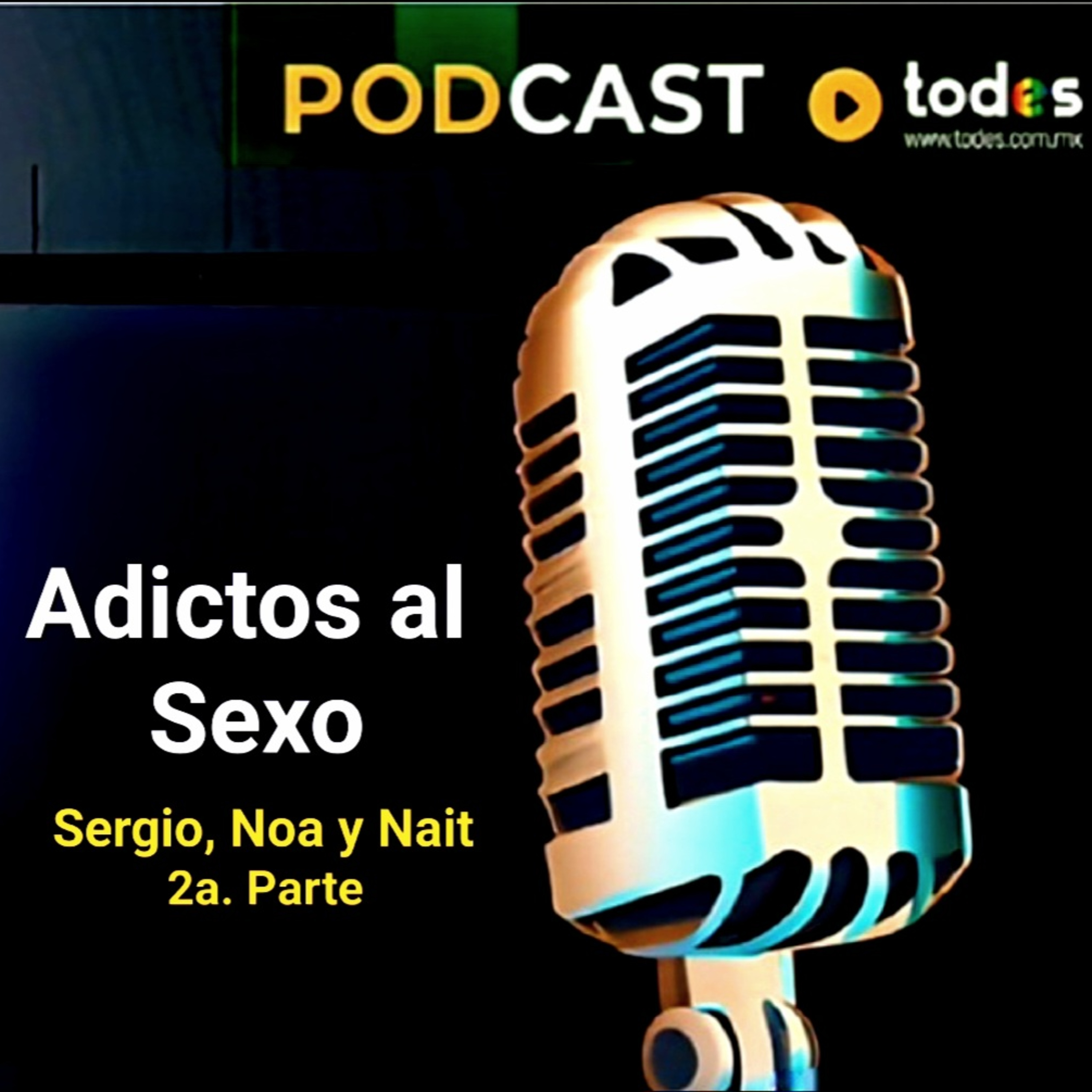 La Adicción al Sexo / 2ª Parte episode artwork