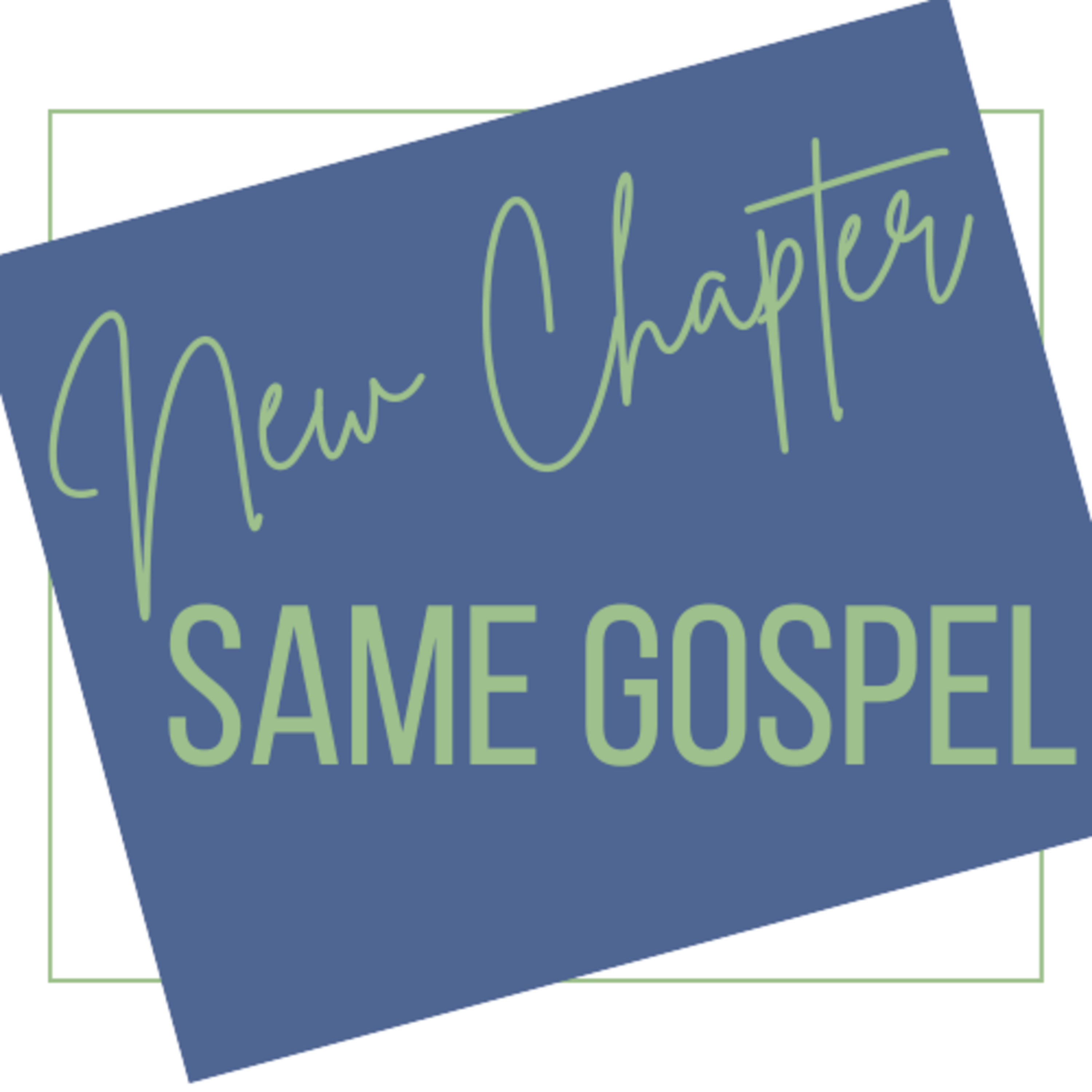 New Chapter, Same Gospel - "God's Delight in the Overwhelming Challenge" episode artwork