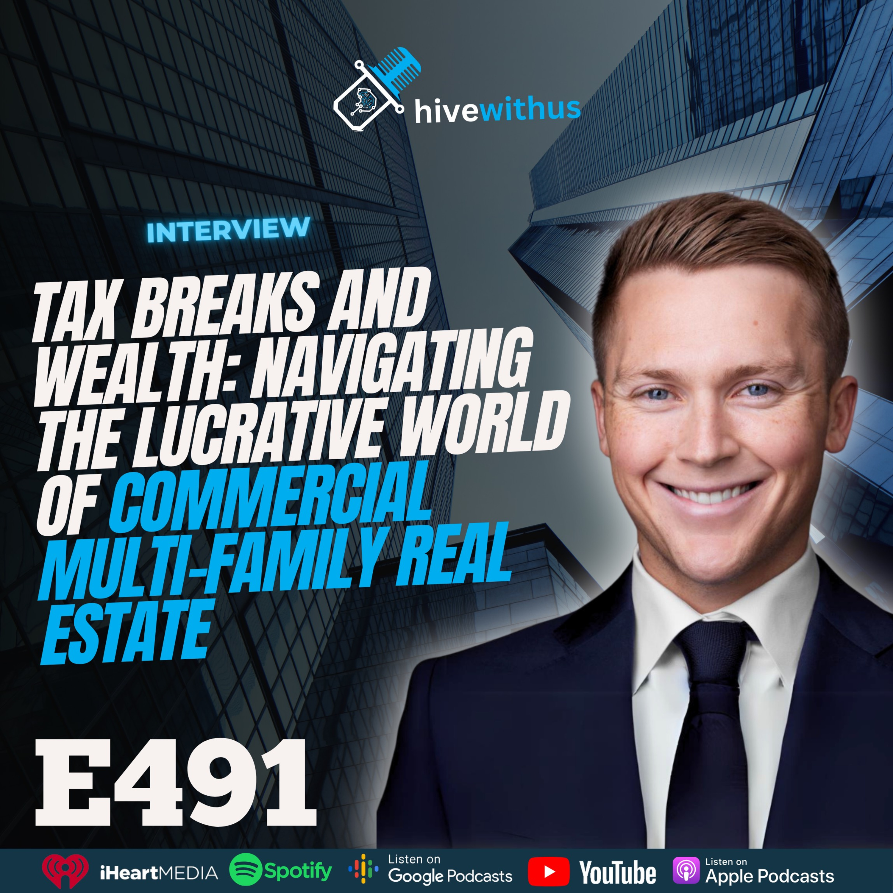 Ep 491Tax Breaks and WealthNavigating the Lucrative World of