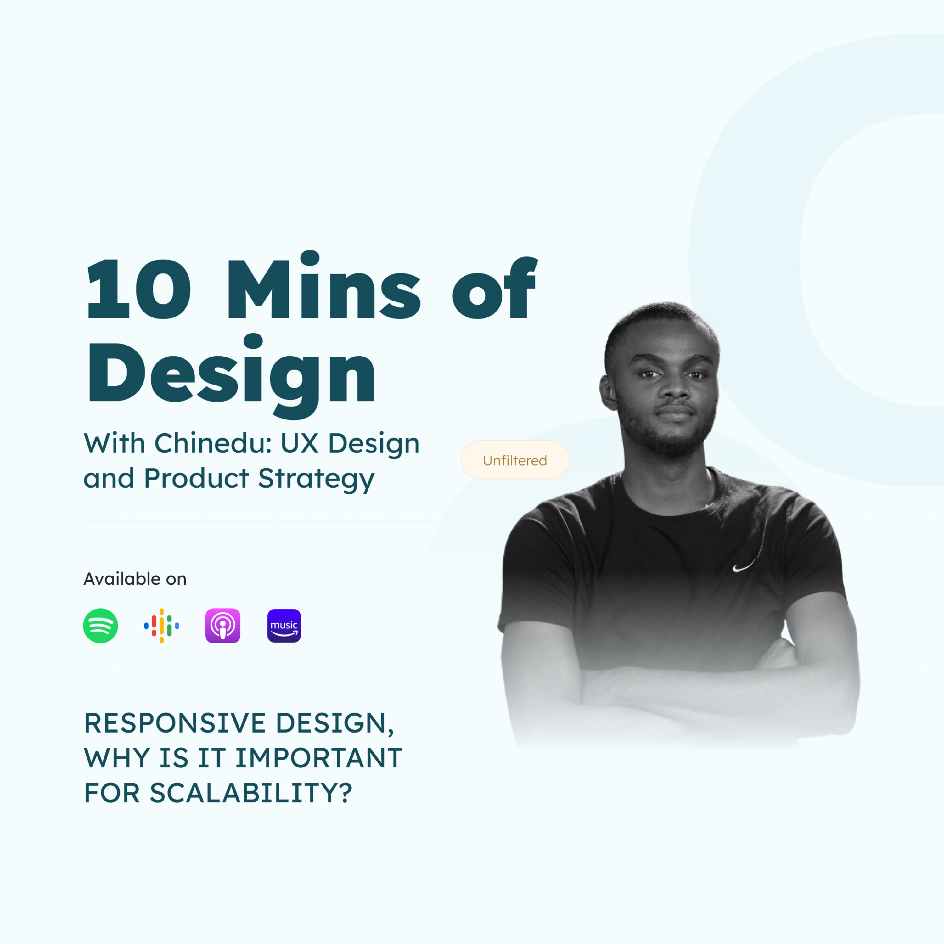 10 RESPONSIVE DESIGN, WHY IS IT IMPORTANT FOR PRODUCT SCALABILITY? episode artwork