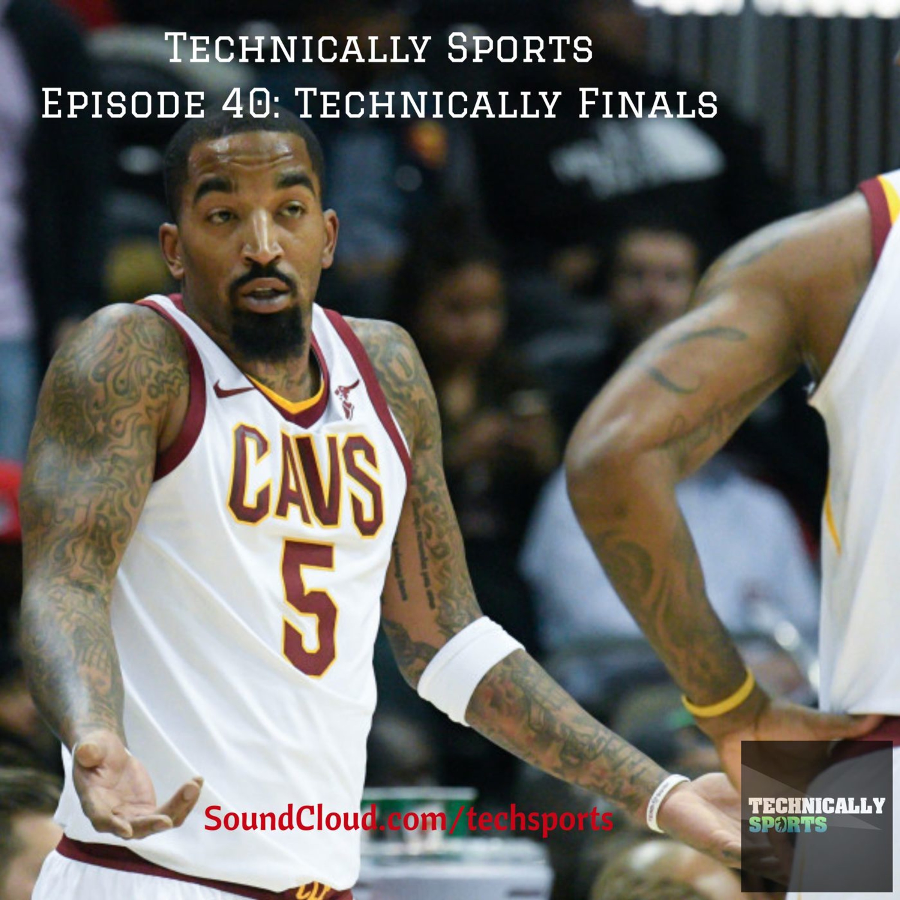Episode 40: Technically Finals episode artwork