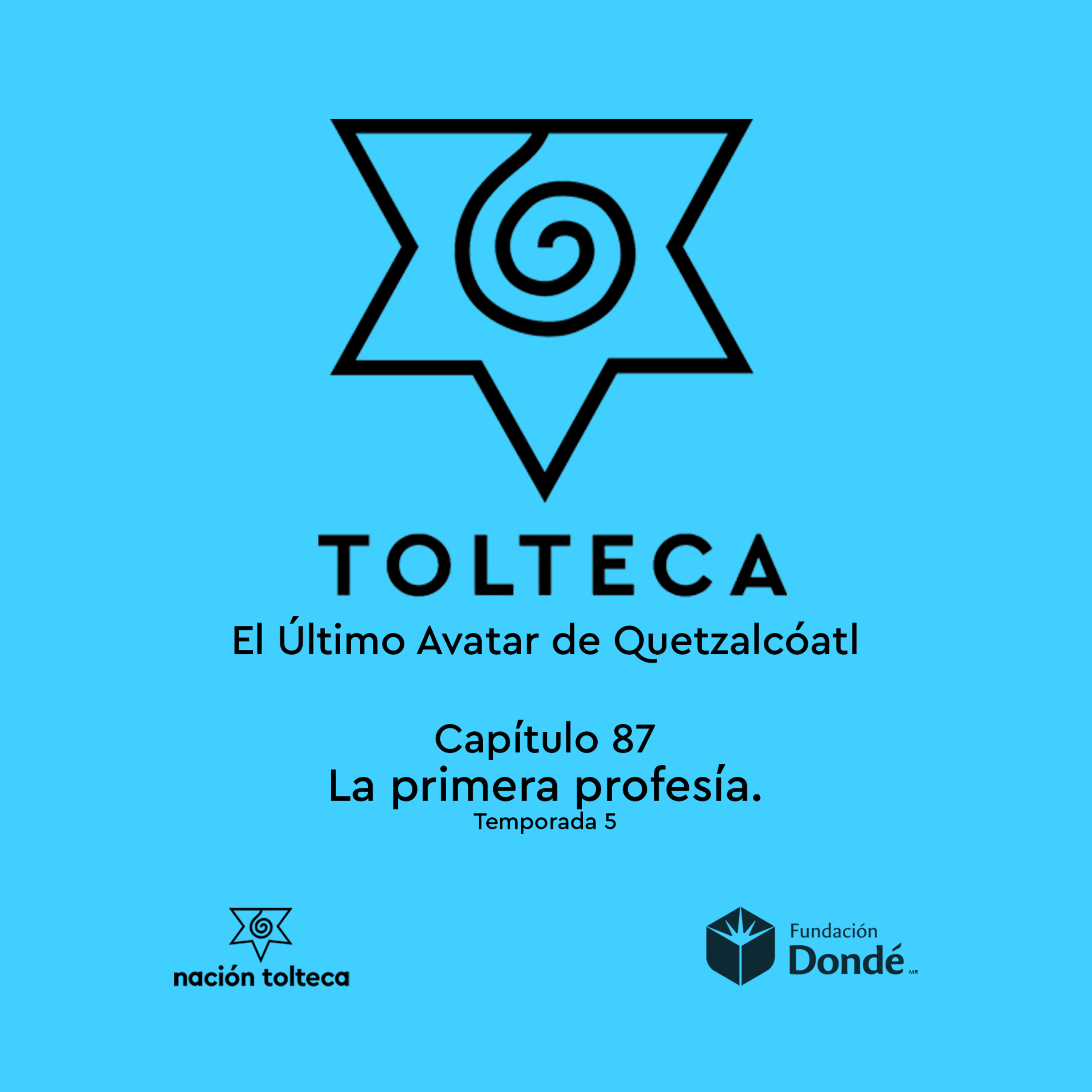 Capitulo 87) La primera profecía