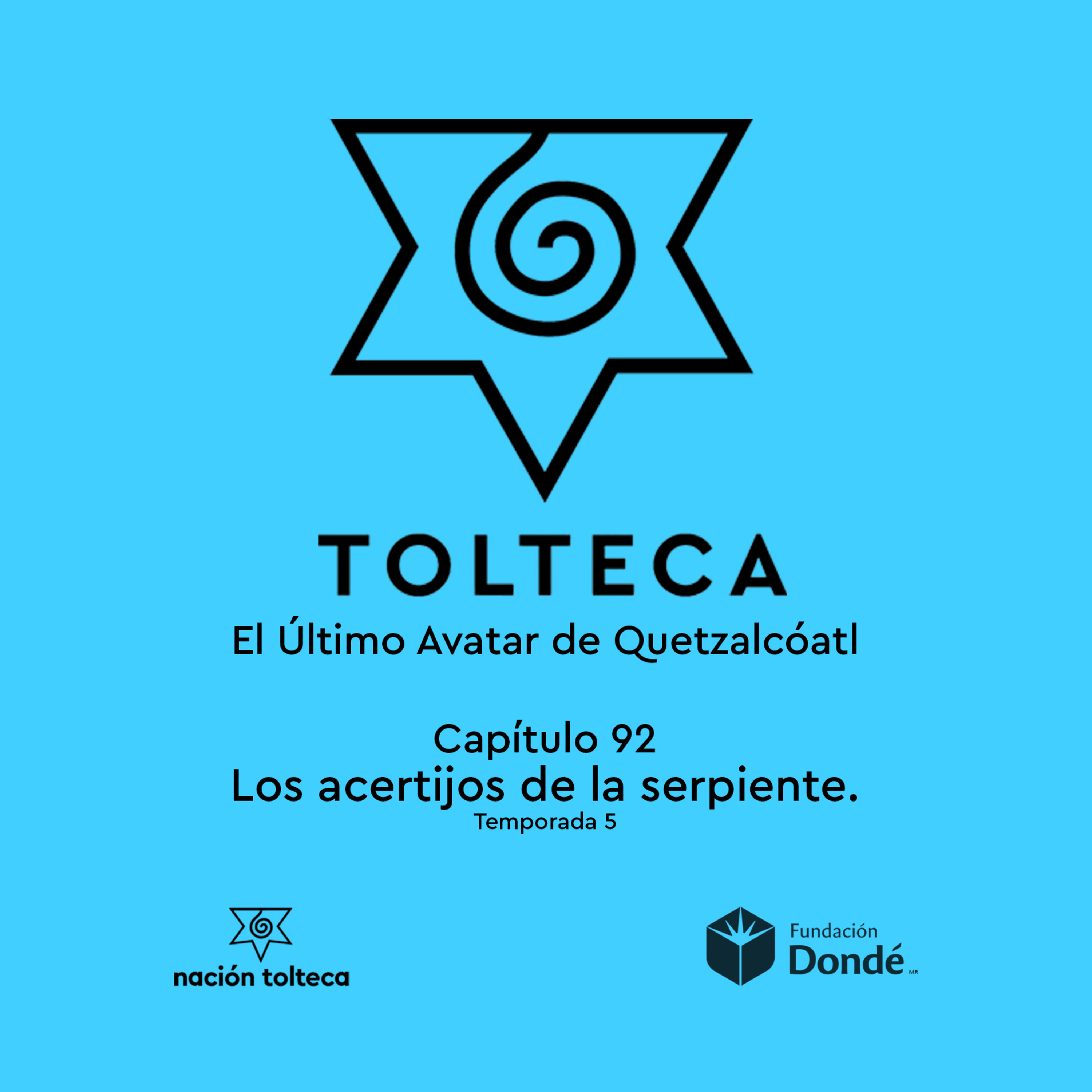 Capitulo 92) Los acertijos de la serpiente