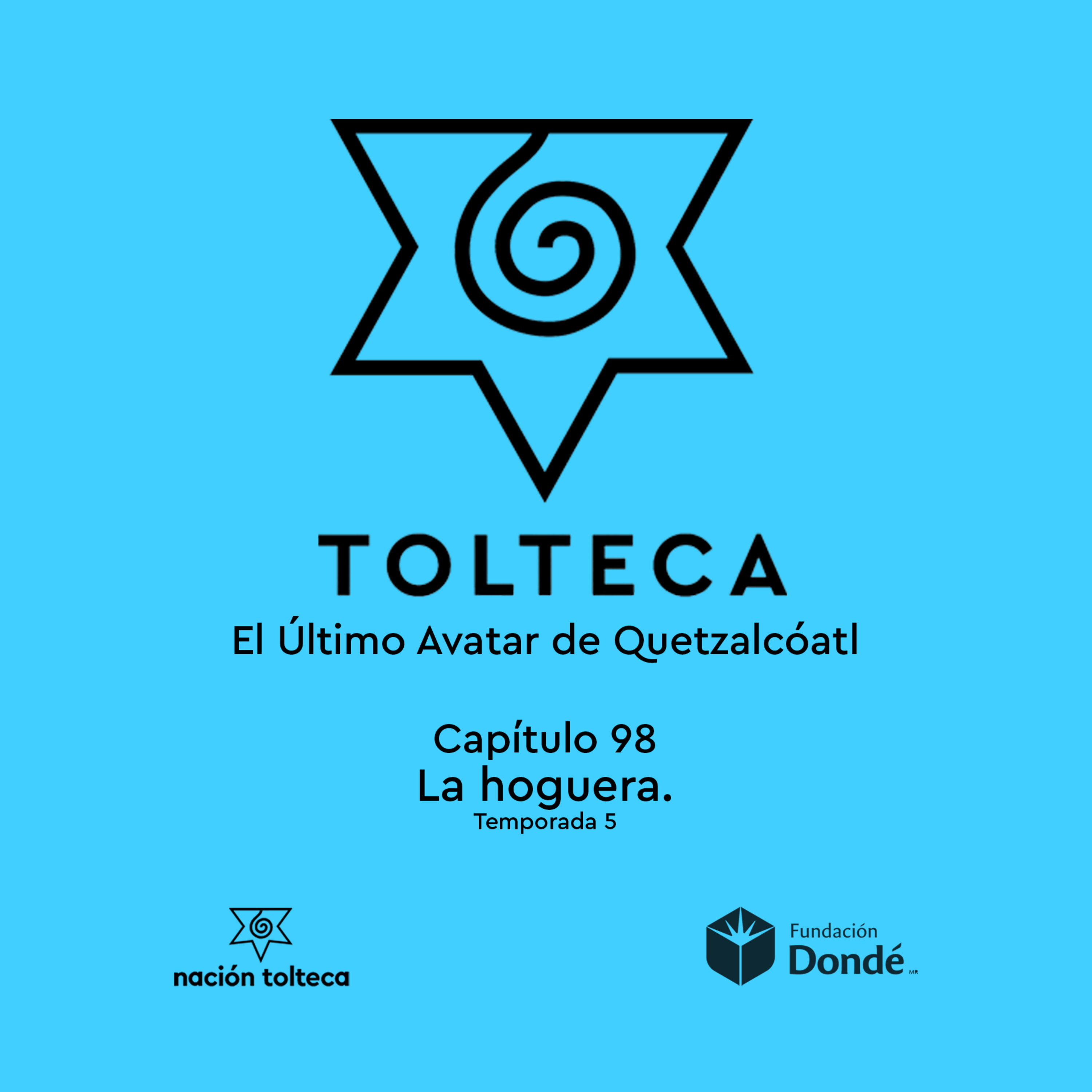 Capítulo 98) La hoguera
