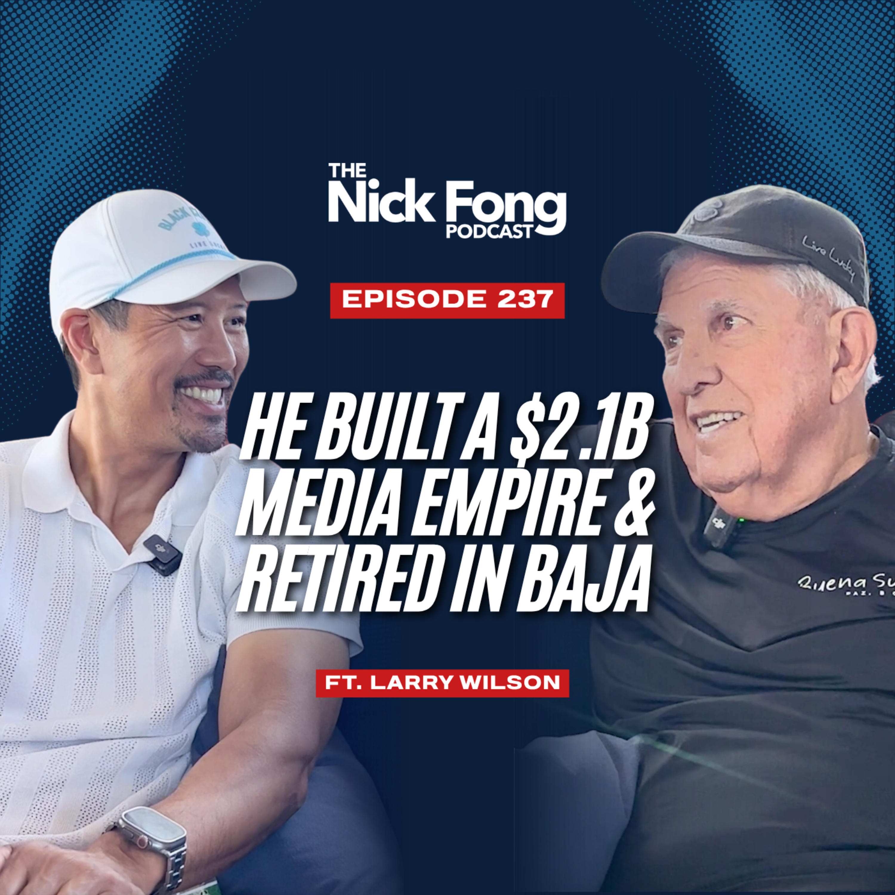 How He Built a $2.1B Media Empire & Retired in Baja episode artwork