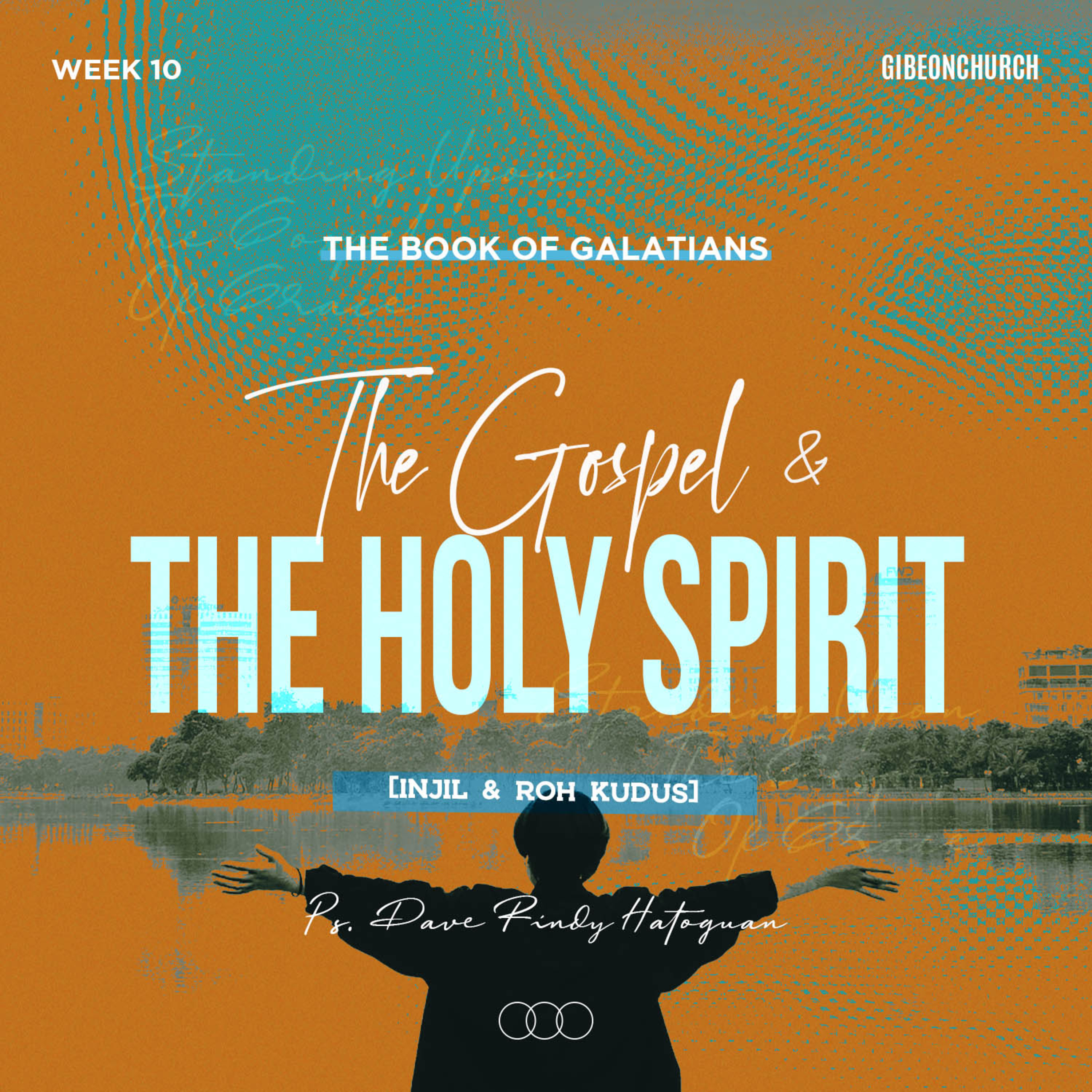 The Book of Galatians ( Week 10 ) - The Gospel and The Holy Spirit - Ps. Dave Rindy Hatoguan episode artwork