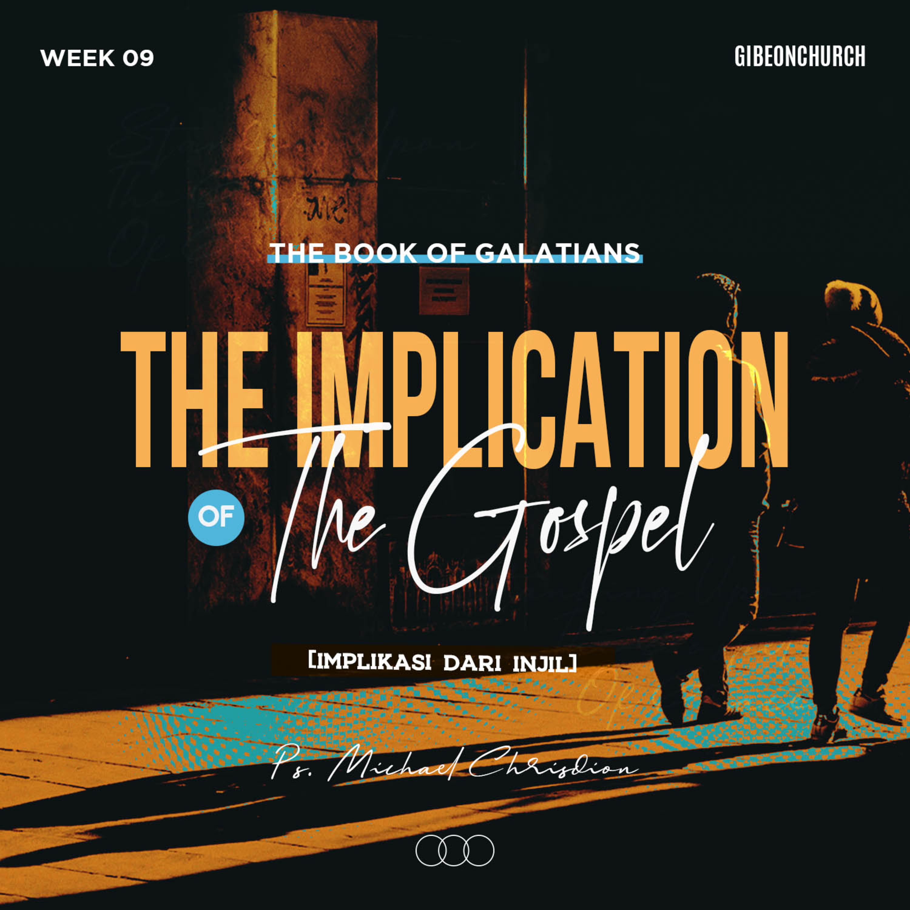 The Book of Galatians ( Week 9 ) - The Implications of The Gospel - Ps. Natanael Thamrin ( VIDEO ) episode artwork