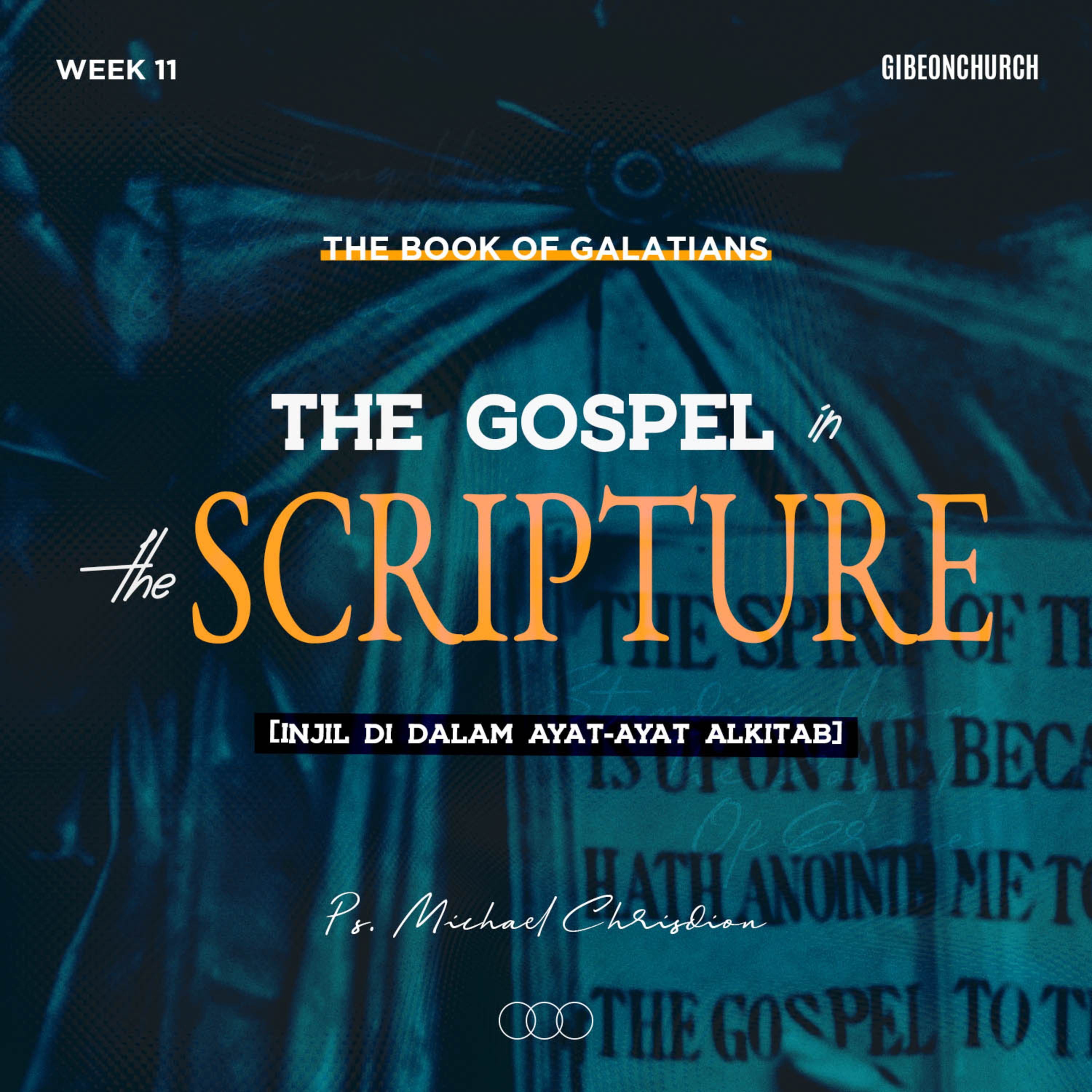 The Book of Galatians ( Week 11 ) - The Gospel In The Sripture - Ps. Michael Chrisdion ( VIDEO ) episode artwork