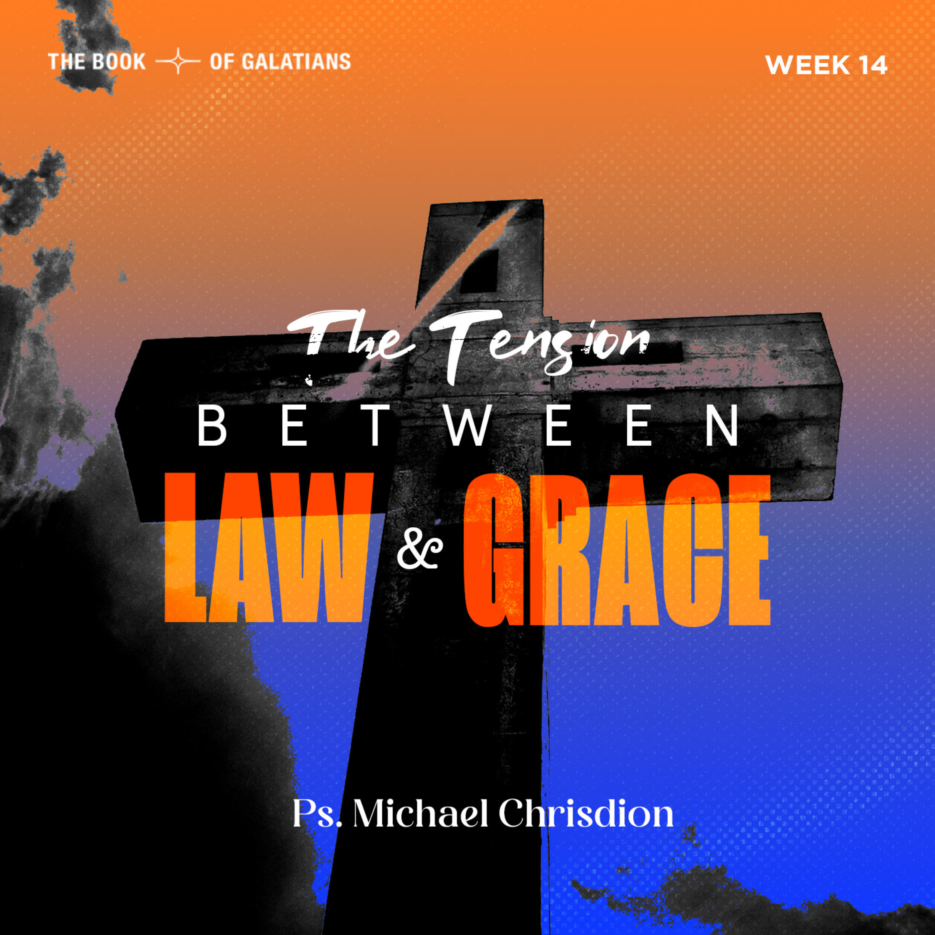The Book of Galatians ( Week 14 ) - The Tention Beetween Law & Grace - Ps. Michael Chrisdion episode artwork