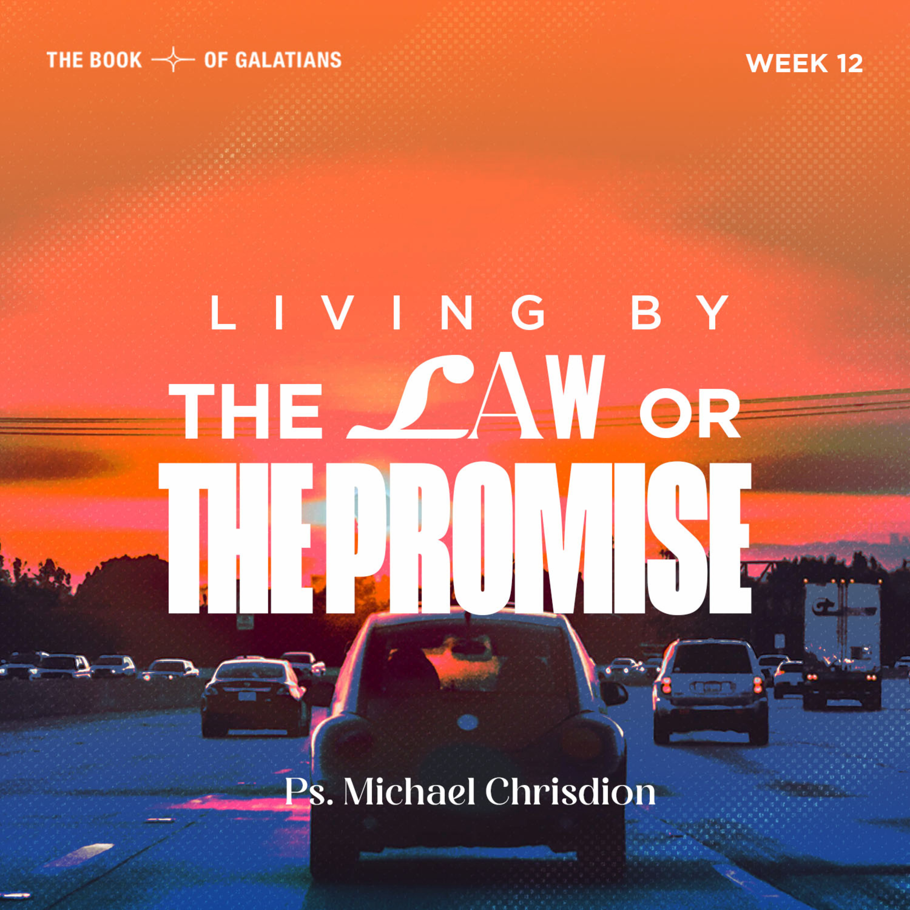 The Book of Galatians ( Week 12 ) - Living by the Law or the Promise - Ps. Michael Chrisdion episode artwork