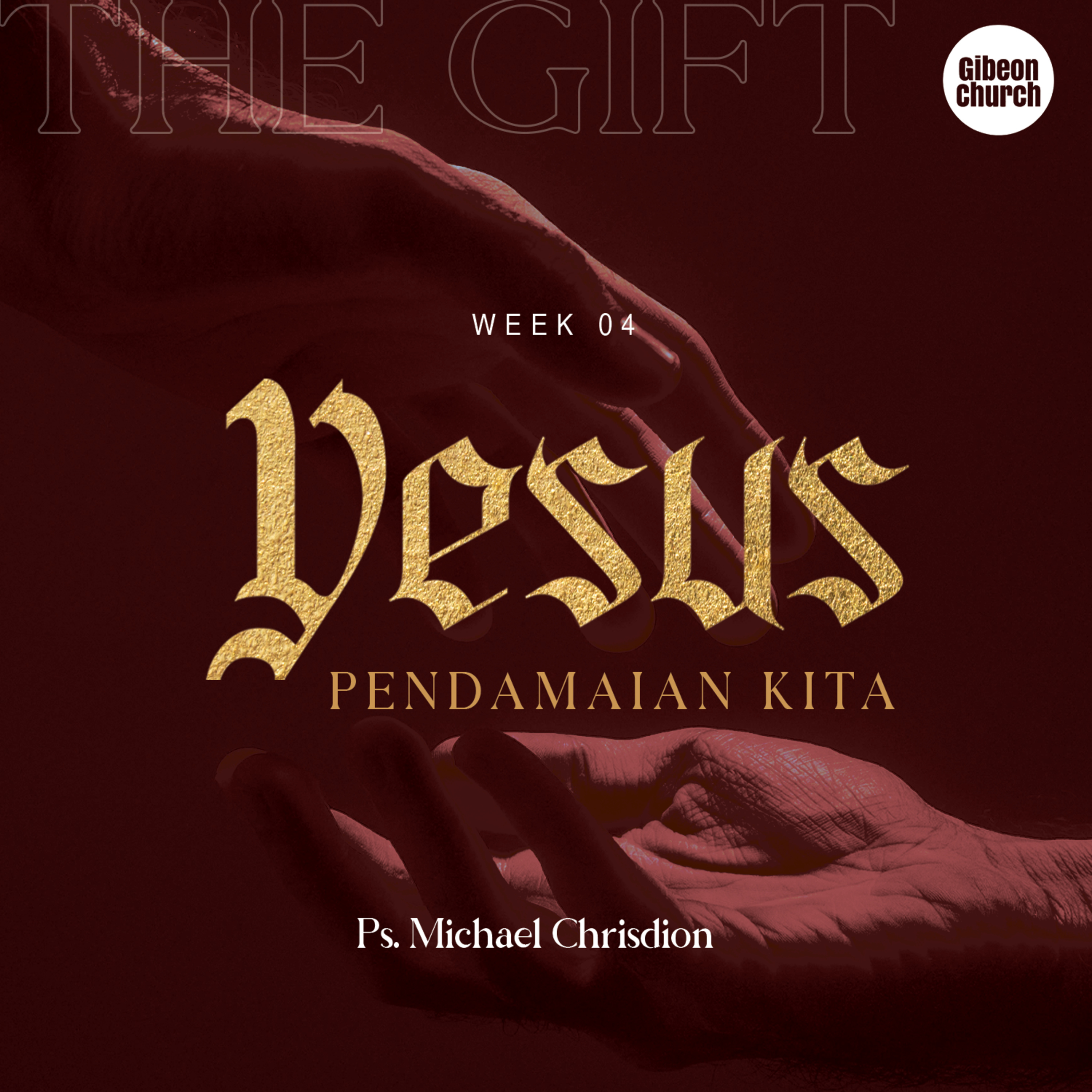 ADVENT SERMON SERIES “THE GIFT” (Eksposisi Kitab Kolose - Week 4) "Yesus Pendamaian Kita" ( Ps. Michael Chrisdion ) episode artwork