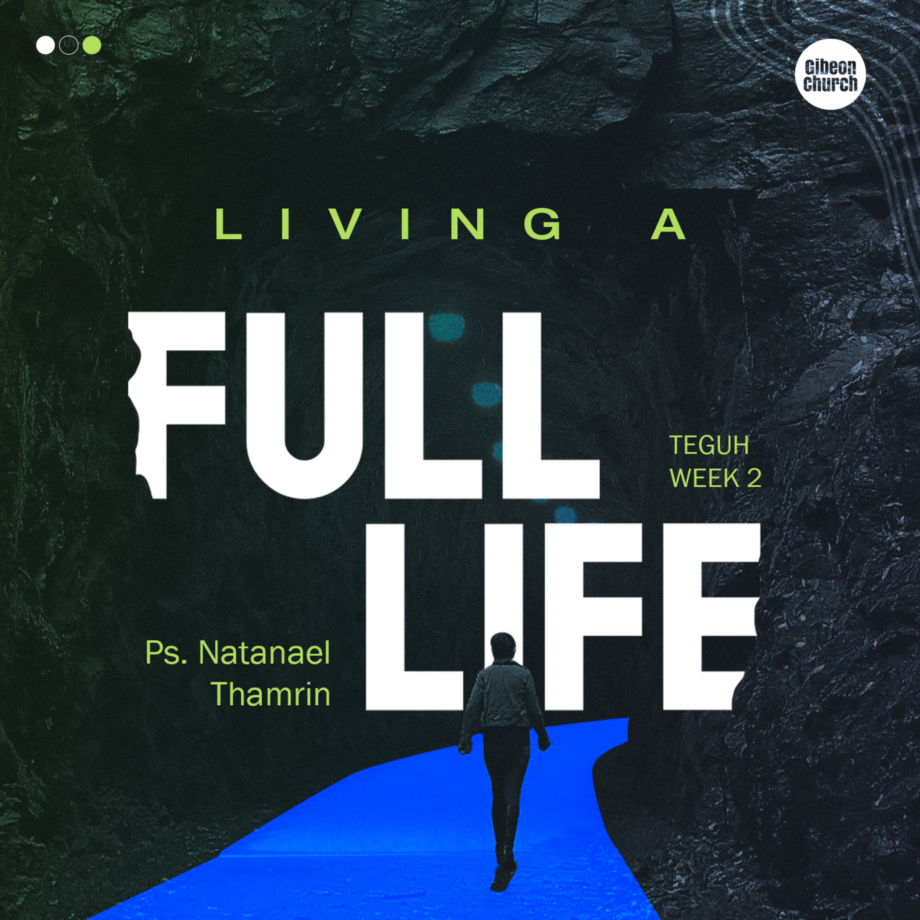 TEGUH ( Week 2 - Living A Full Life ) - Ps. Natanael Thamrin episode artwork