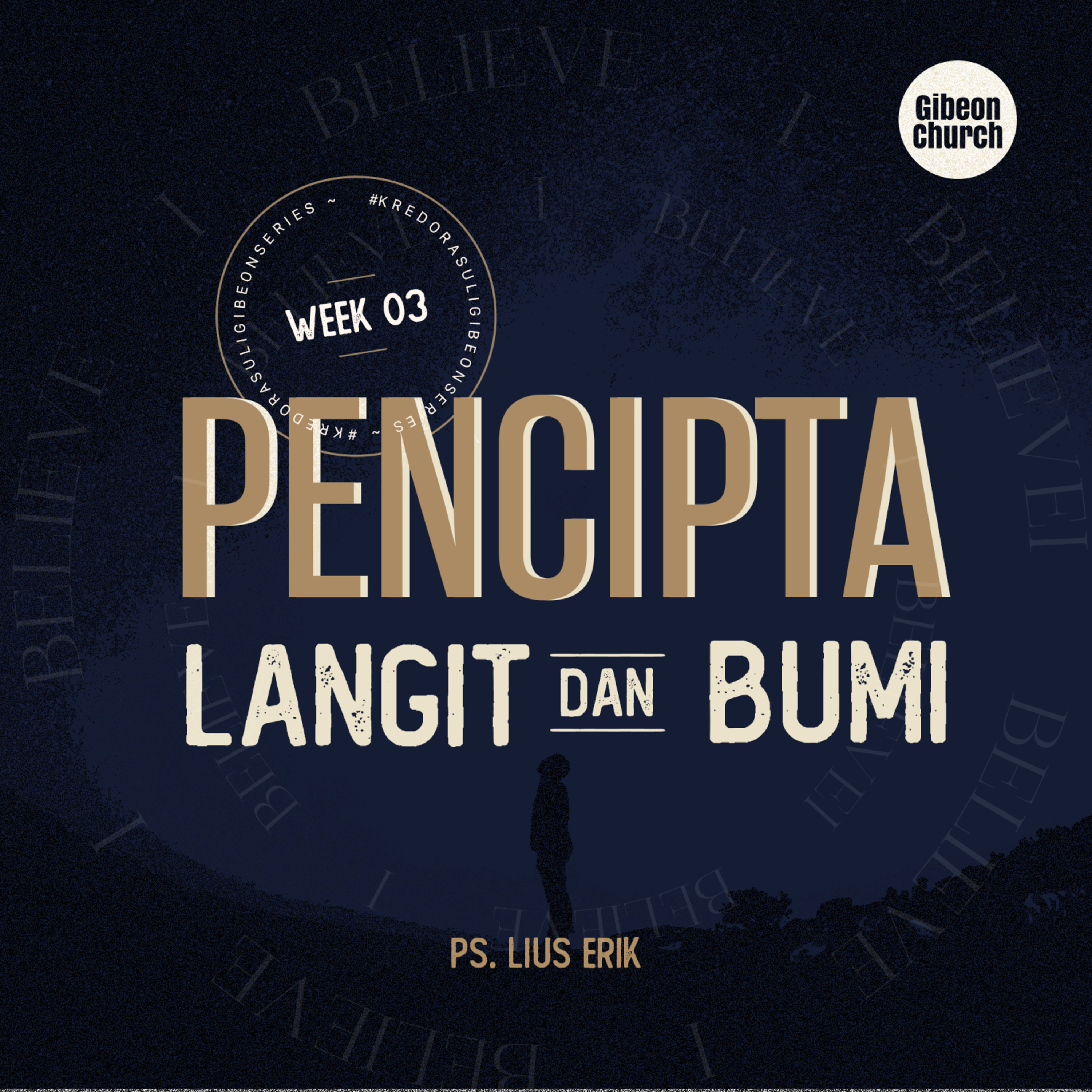 APOSTLE CREED ( KREDO RASULI WEEK 03 - Pencipta Langit dan Bumi ) - Ps. Erik Lius episode artwork