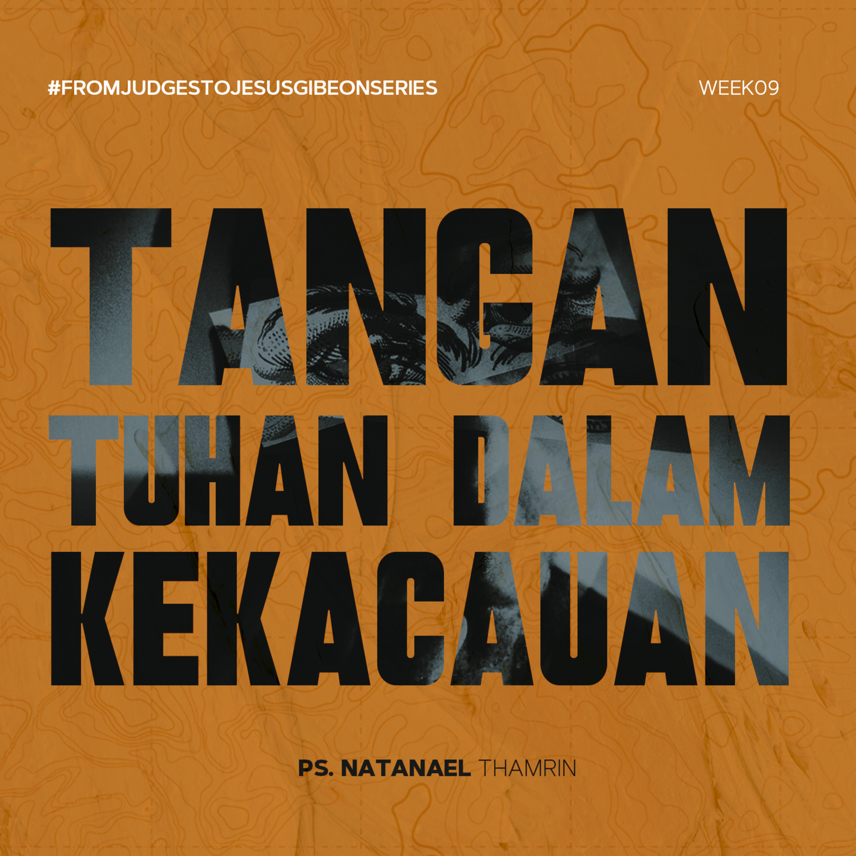 “FROM JUDGES TO JESUS” (Eksposisi Kitab Hakim-Hakim) - Week 9 - Tangan Tuhan Dalam Kekacauan - Ps. Michael Chrisdion episode artwork