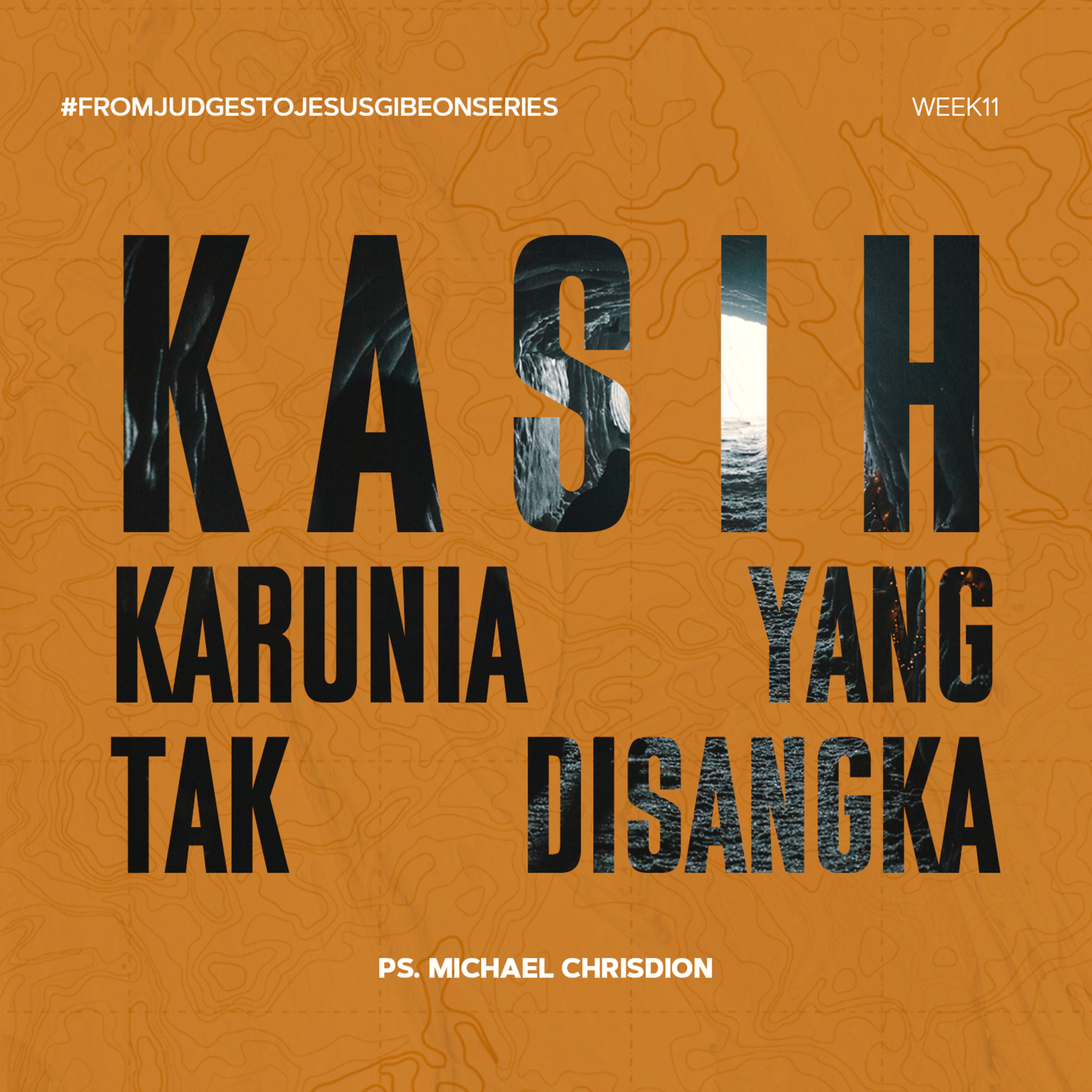 “FROM JUDGES TO JESUS” (Eksposisi Kitab Hakim-Hakim) - Week 11 - Kasih Karunia yang Tak Disangka - Ps. Michael Chrisdion episode artwork