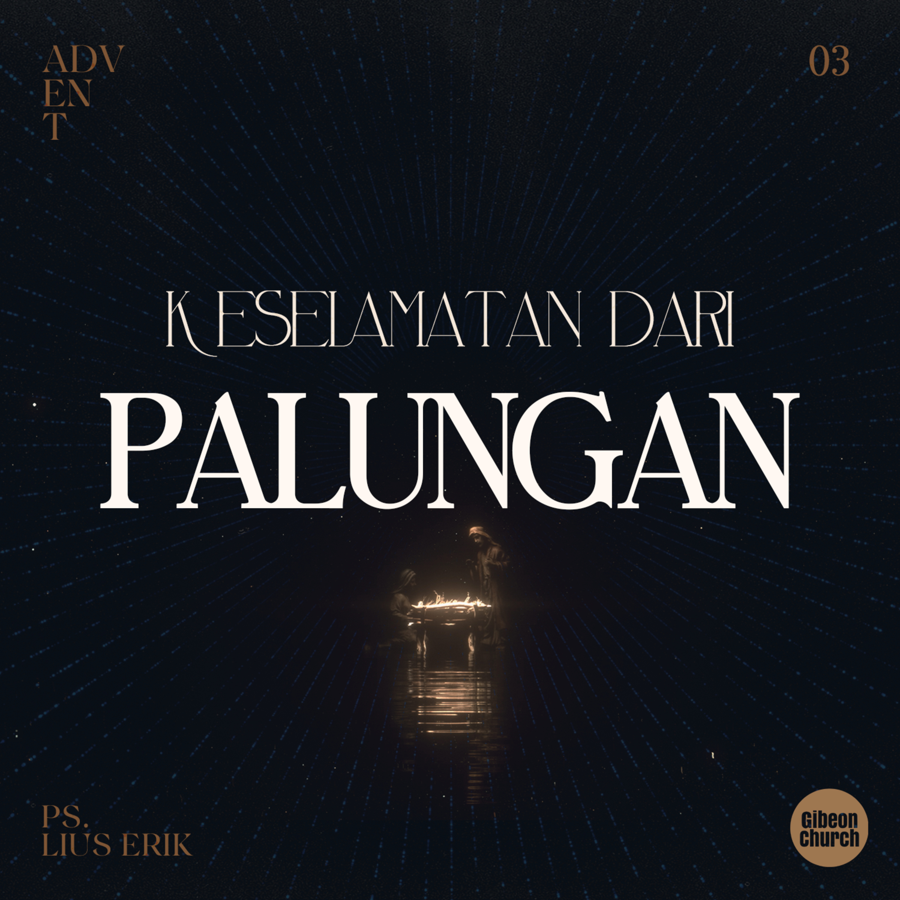 ADVENT “The Greatest Miracle - Week 3 - Keselamatan dari palungan” - Ps. Erik Lius  episode artwork