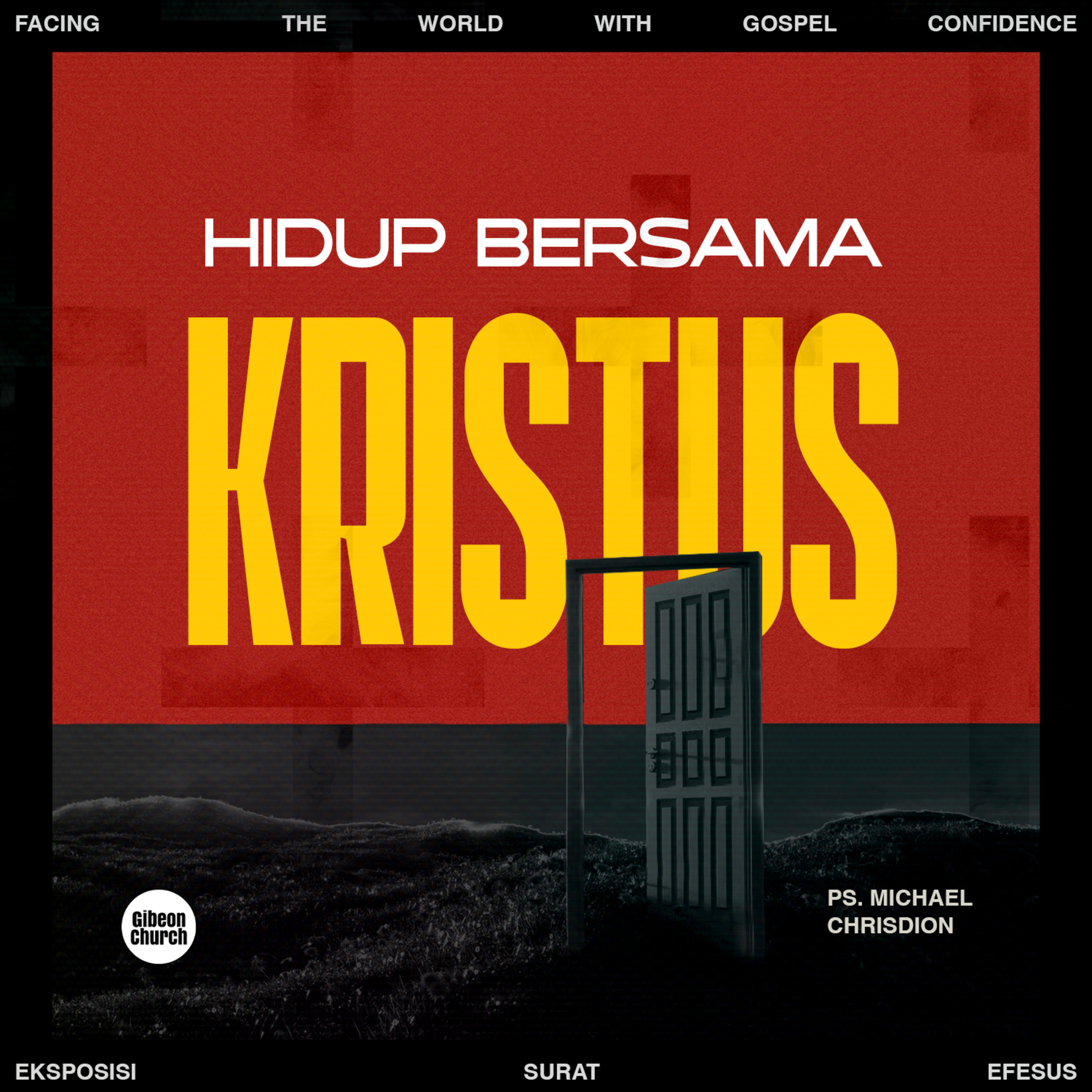 "Facing the World With Gospel Confidence - Week 5 - Hidup Bersama Kristus" - Ps Michael Chrisdion episode artwork