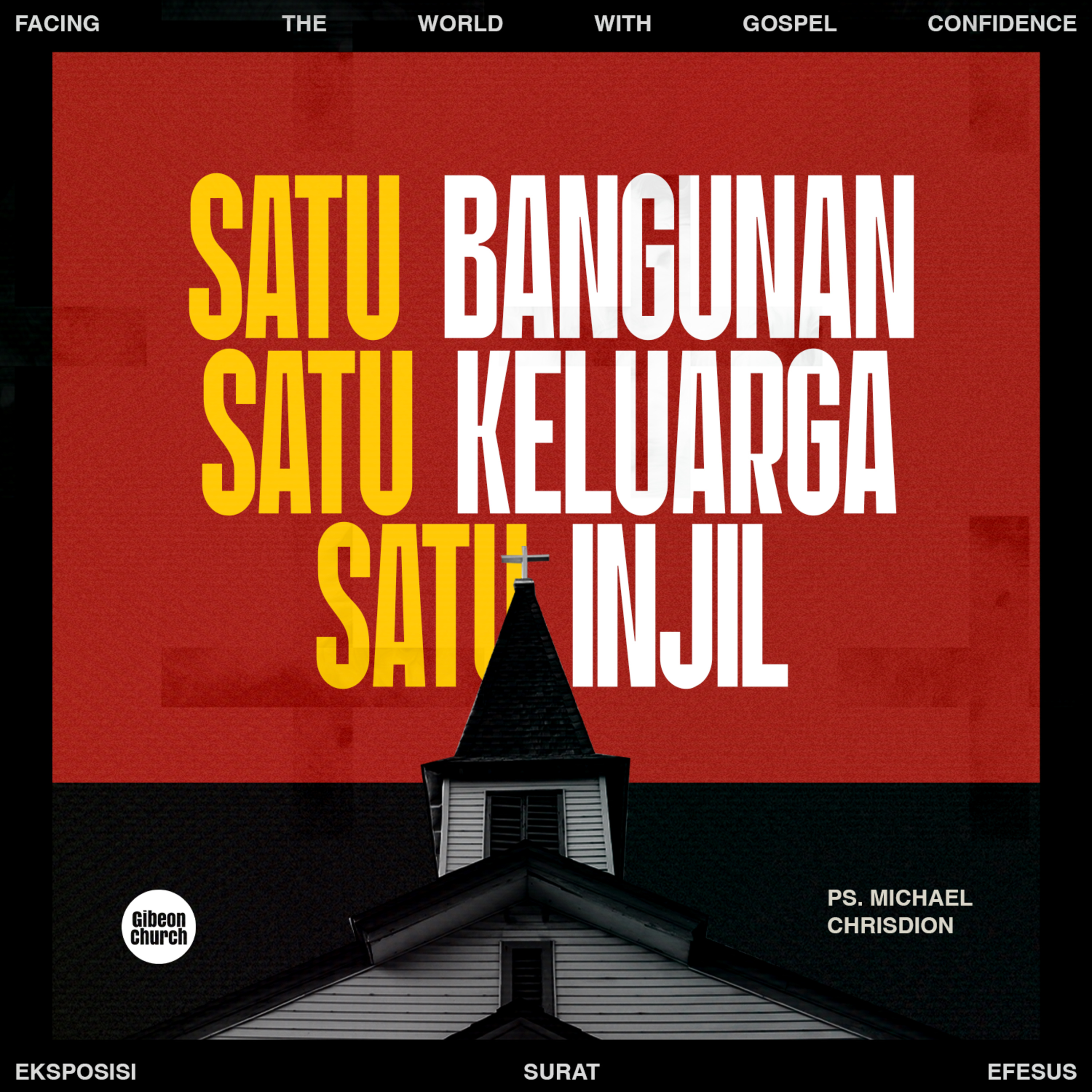 "Facing the World With Gospel Confidence - Week 7 - Salib yang Menyatukan" - Ps Michael Chrisdion episode artwork