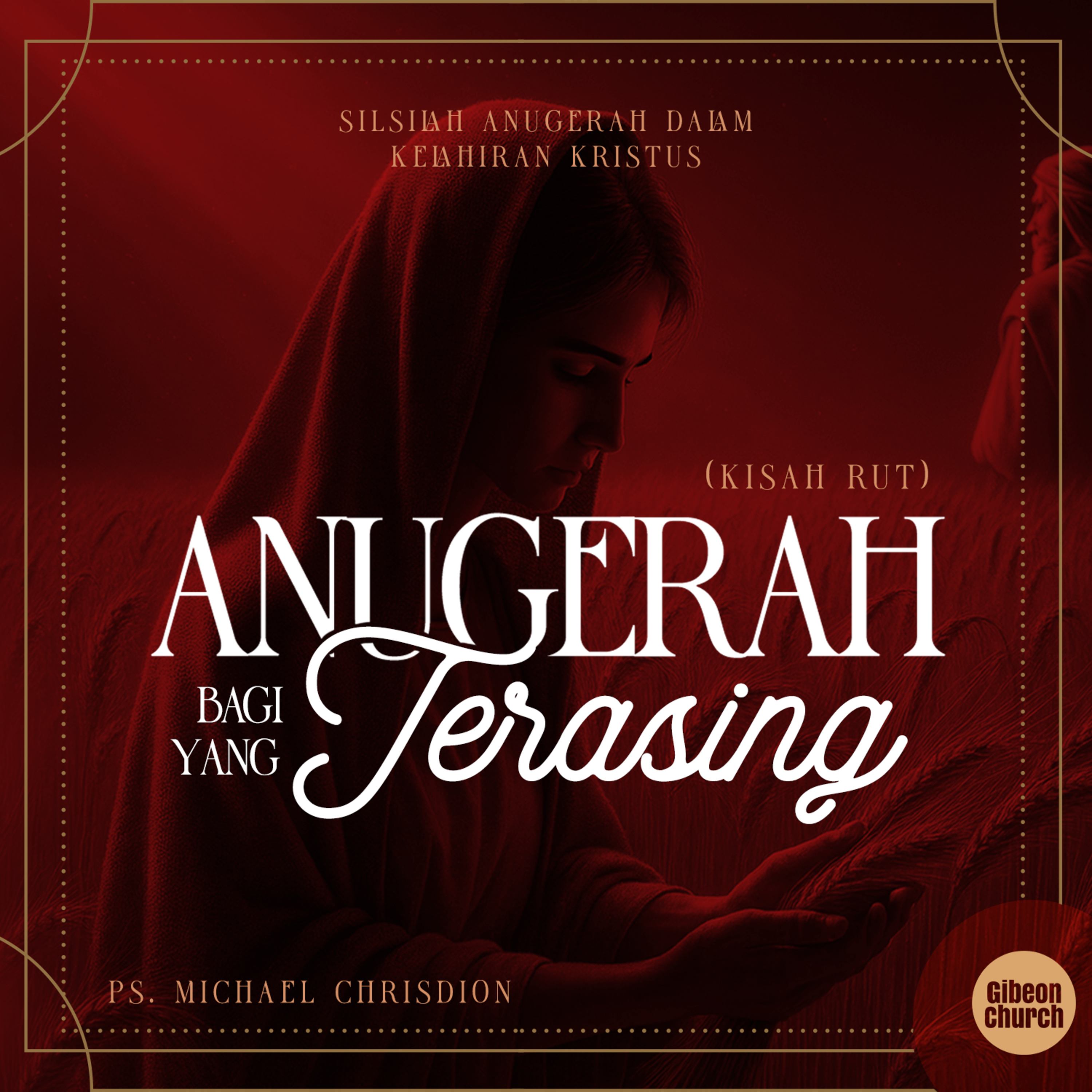 Silsilah Anugerah Dalam Kelahiran Kristus - Week 2 - Anugerah Bagi yang Terasing - Ps. Michael Chrisdion episode artwork