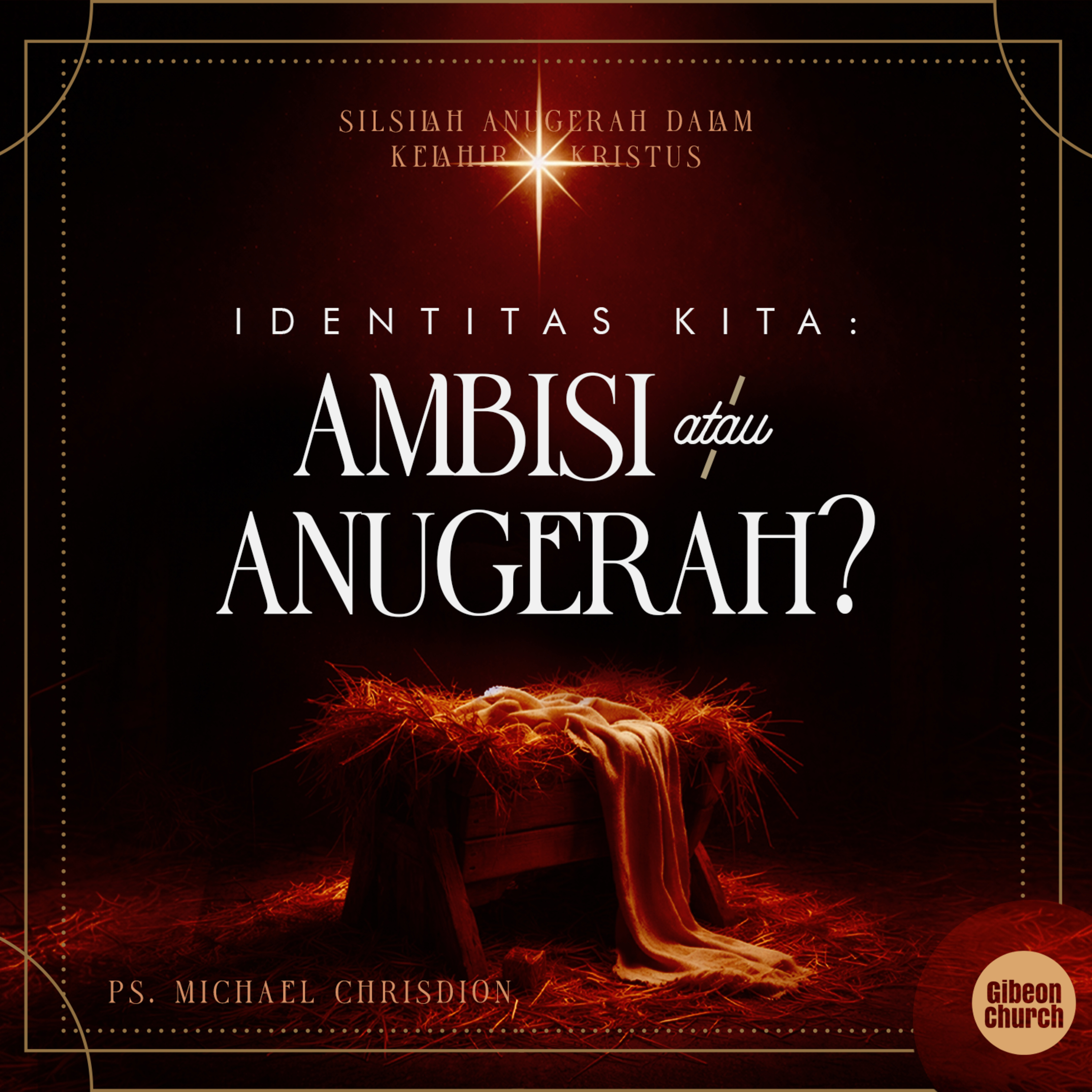 Silsilah Anugerah Dalam Kelahiran Kristus Week 4 - Ps. Michael Chrisdion episode artwork