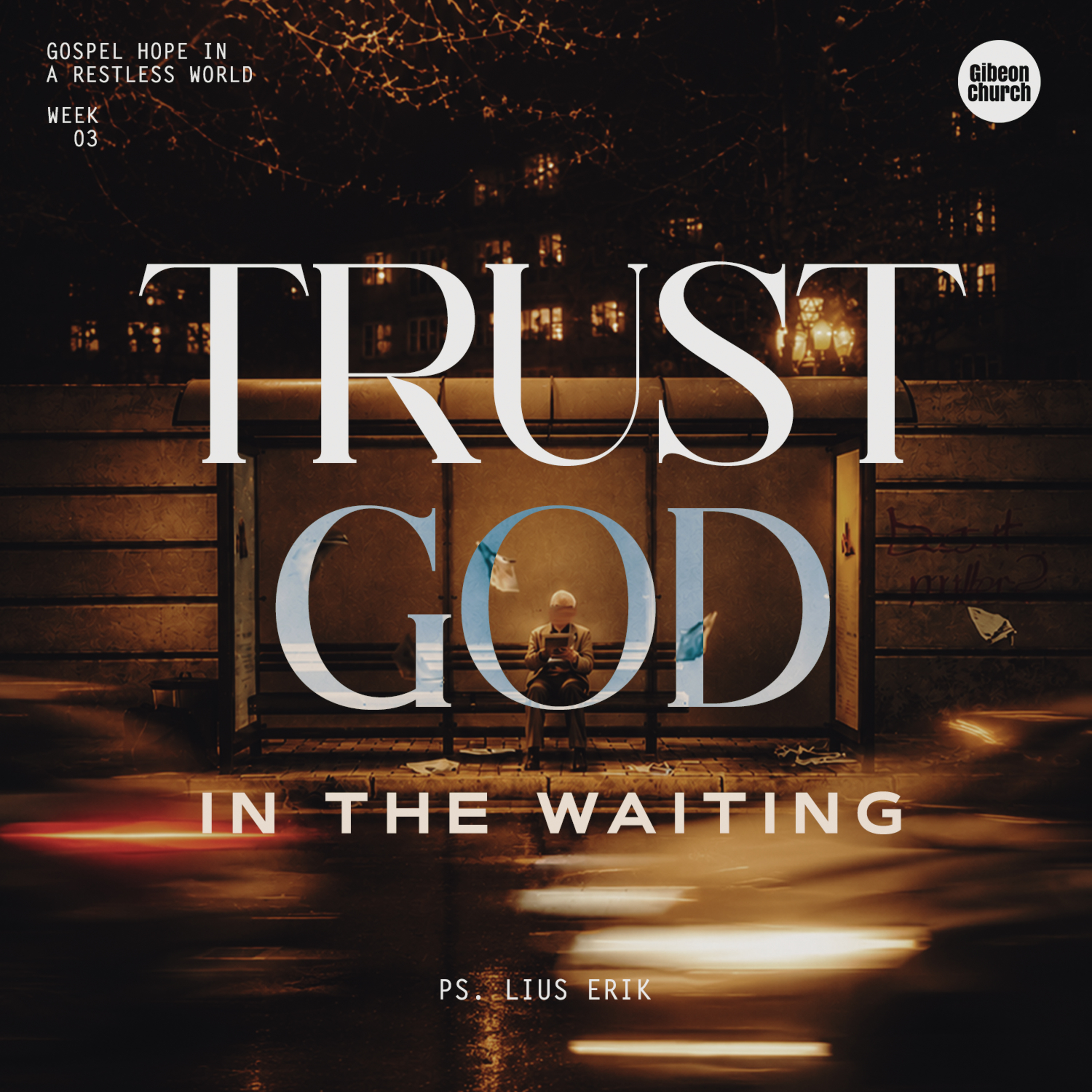 Gospel Hope In Restless World Week.3 - Ps Lius Erik episode artwork