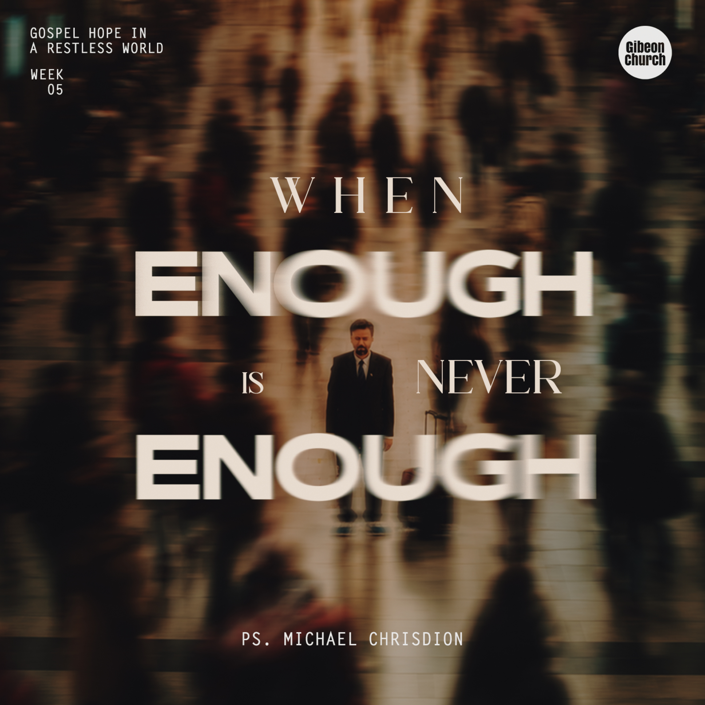 Gospel Hope In Restless World Wk.5 - Ps Michael Chrisdion episode artwork