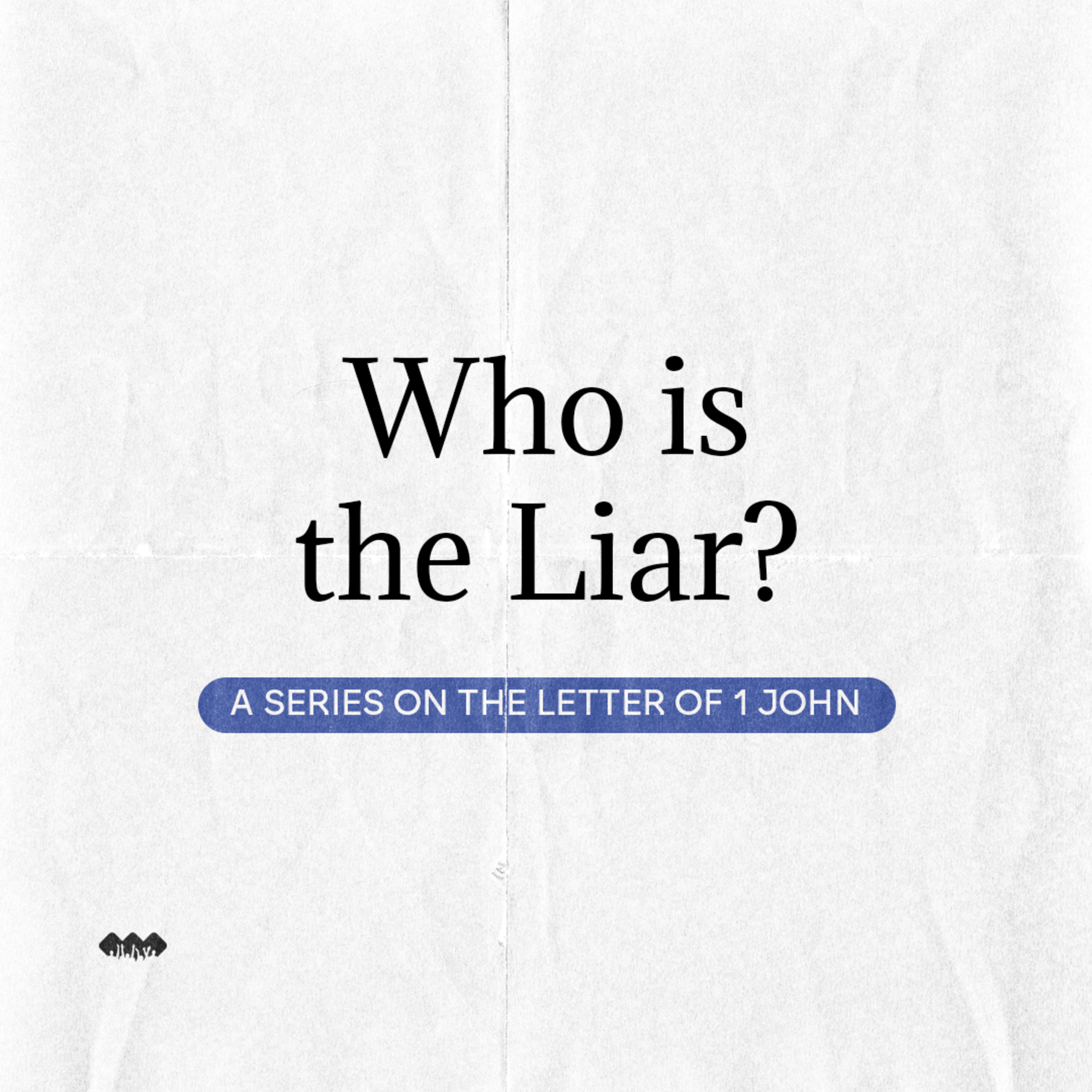 Who is the Liar? | 1 John 2:22-23 | E13