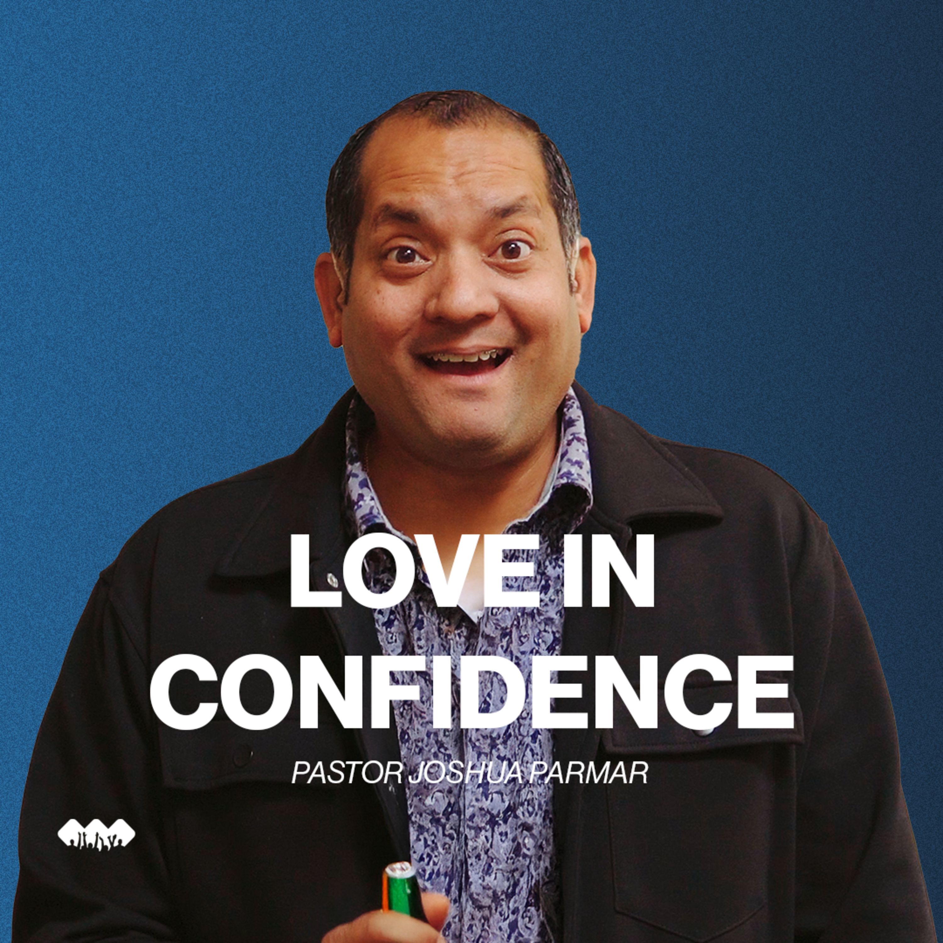 Love in Confidence | 1 John 3:19-24 | E21