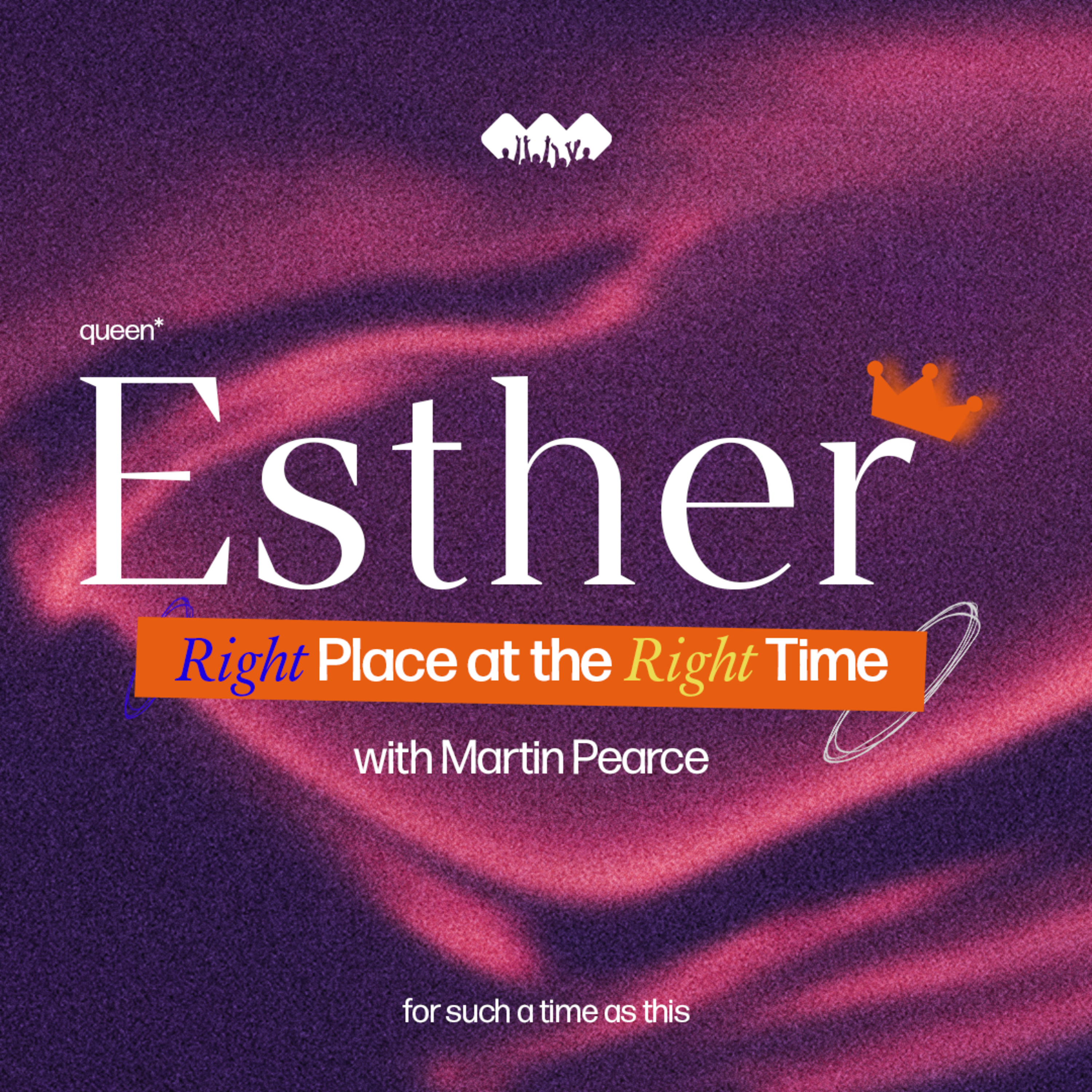 Right Place at the Right Time | The Book of Esther | Part 3
