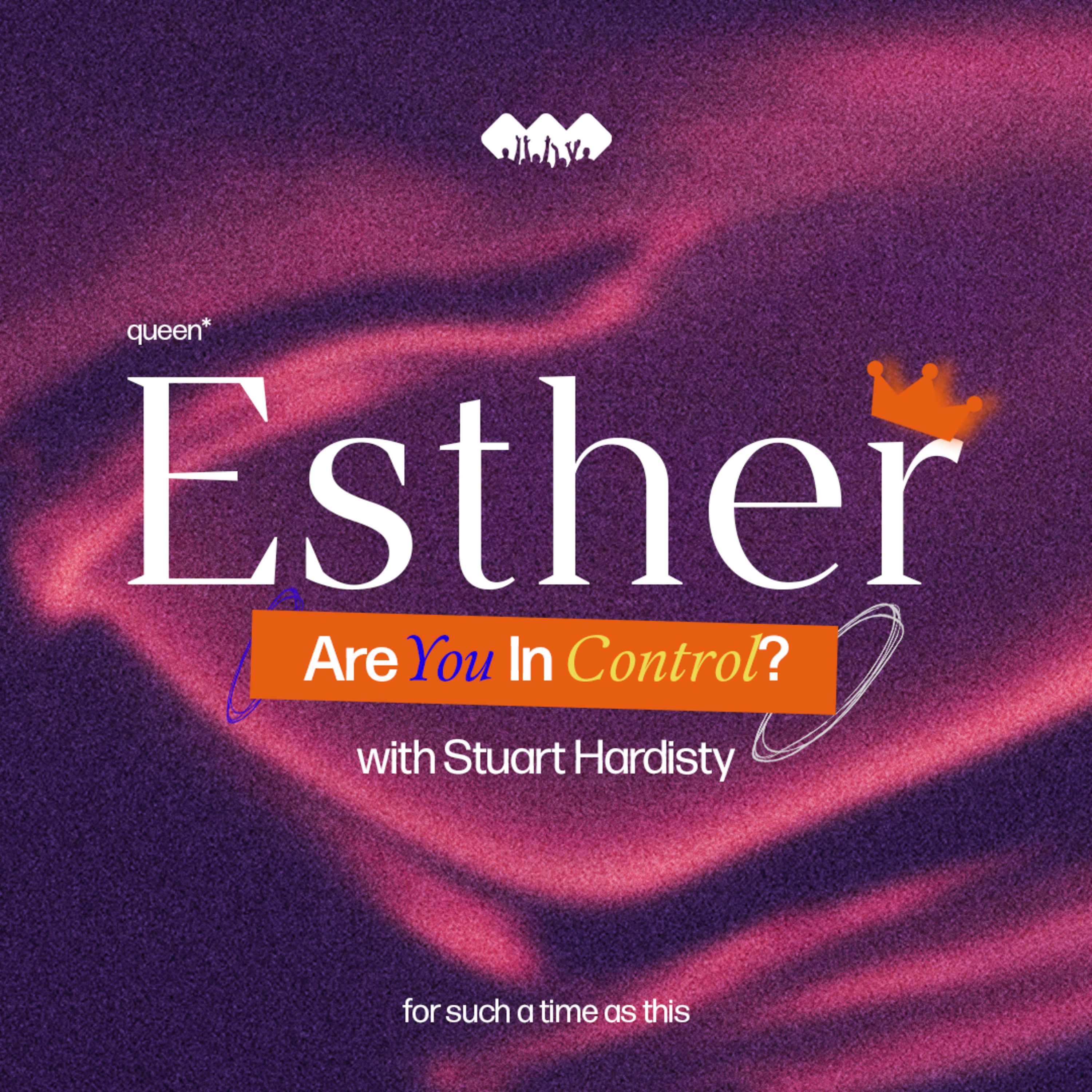 Are You in Control? | The Book of Esther | Part 8